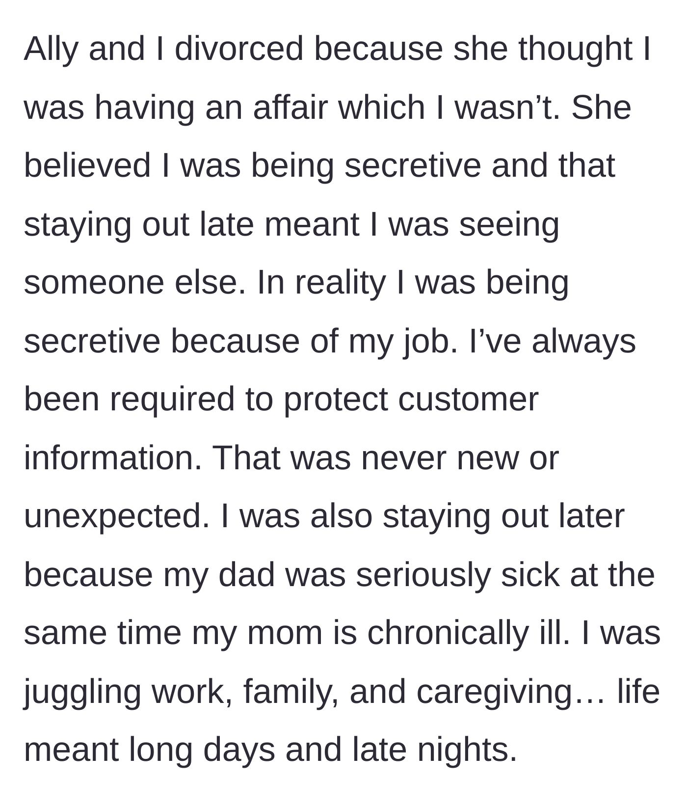Story part 2 - The father explains how juggling a demanding job and sick parents led to baseless cheating accusations.