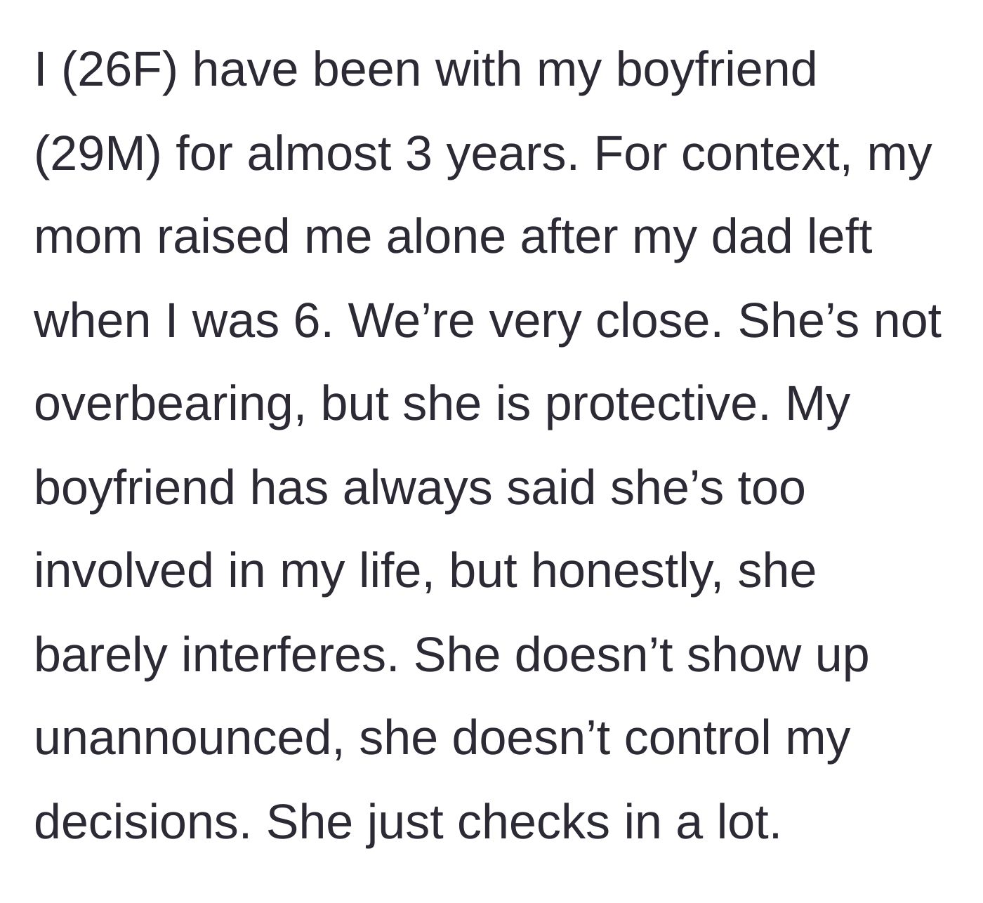Story part 1 - Background on the main character's close relationship with her single mother and her boyfriend's history of unwarranted disapproval.