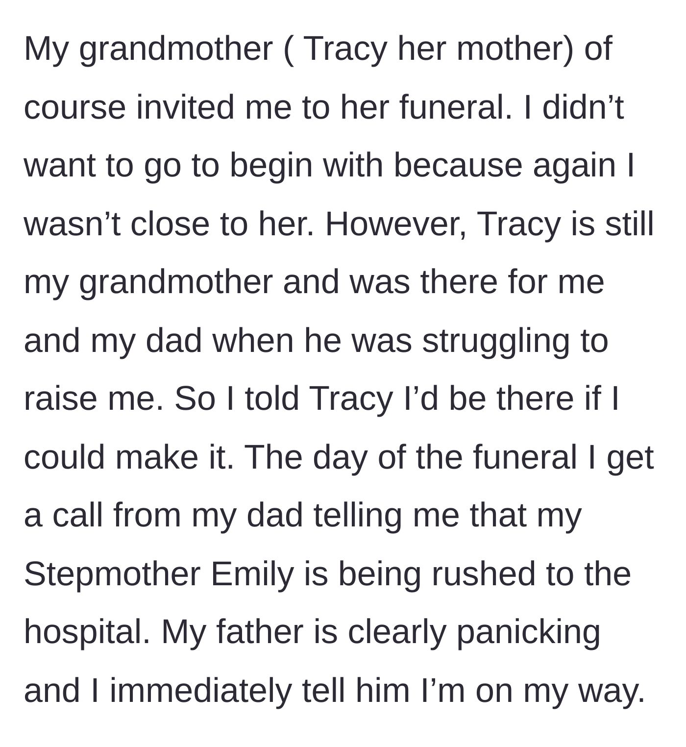 Story part 3 - She agrees to attend the funeral for her grandmother's sake, but gets a frantic call about a medical emergency.