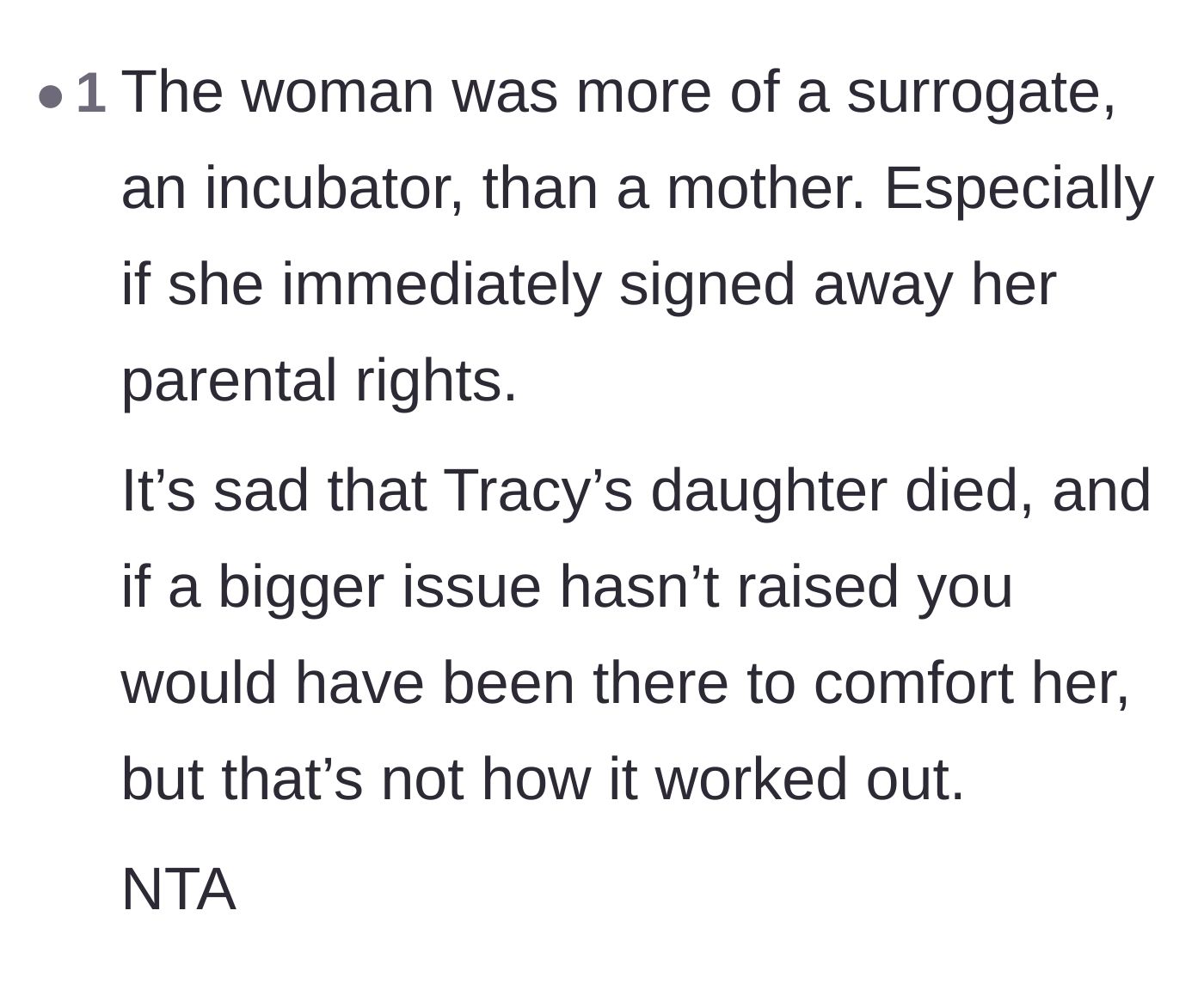 Comment thread 5 - A blunt assessment that the biological mother acted only as a surrogate and incubator.