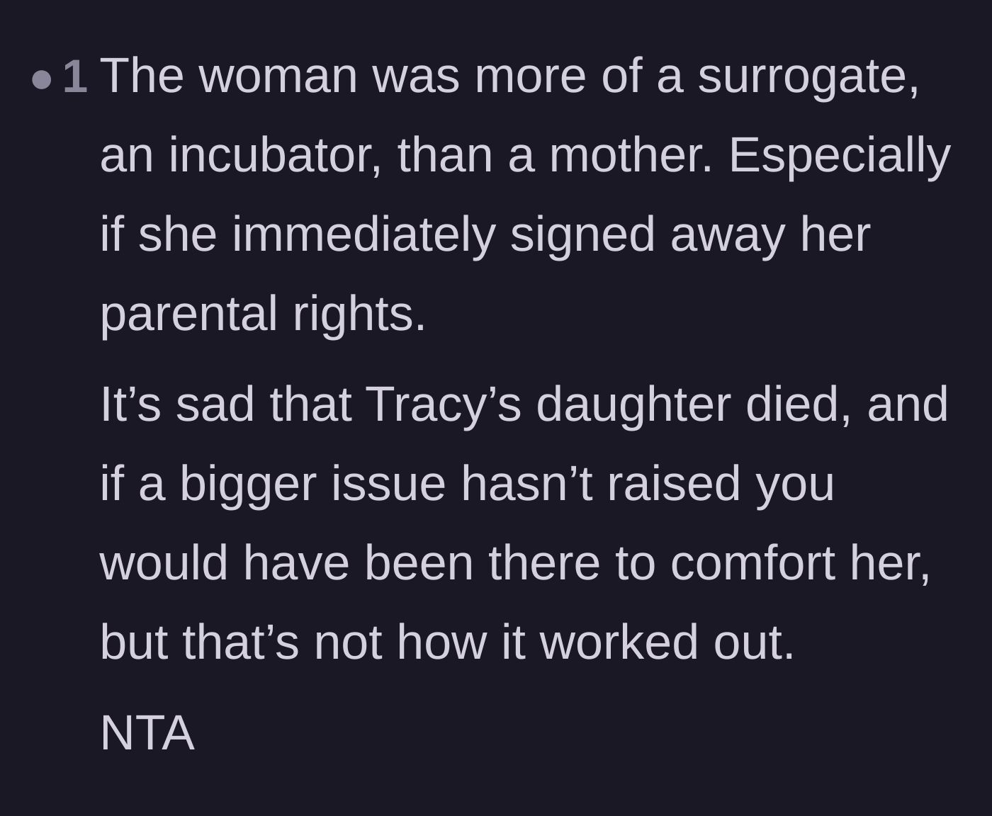 Comment thread 5 - A blunt assessment that the biological mother acted only as a surrogate and incubator.