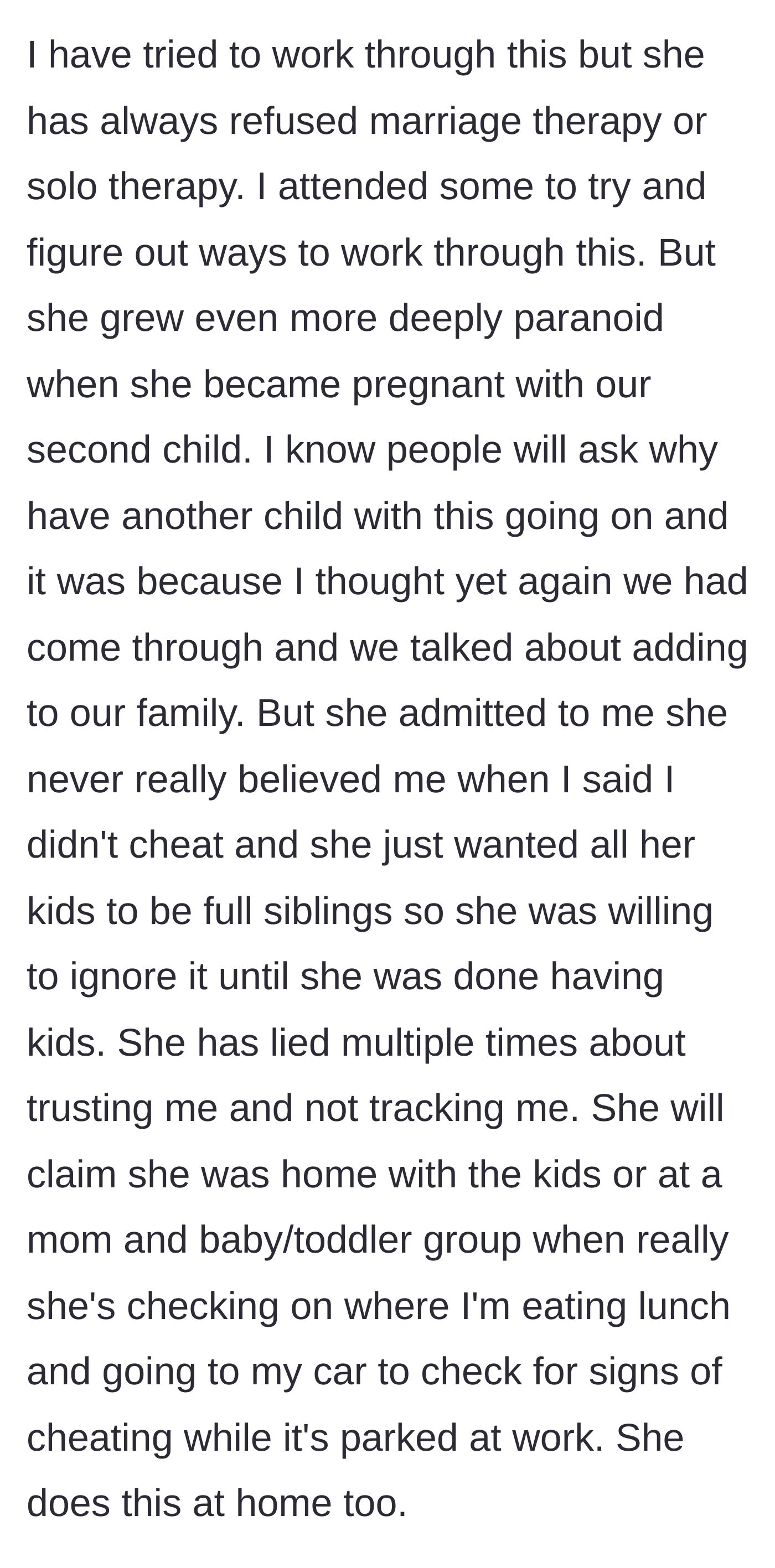 Story part 3 - The revelation of the wife's ulterior motives for a second child and her secret surveillance tactics.