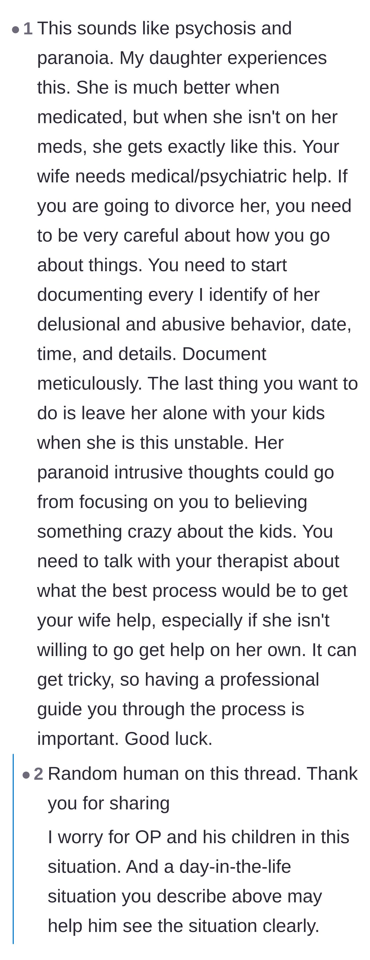 Comment thread 3 - Personal anecdotes about loved ones experiencing severe psychosis and the necessity of documenting the abuse.