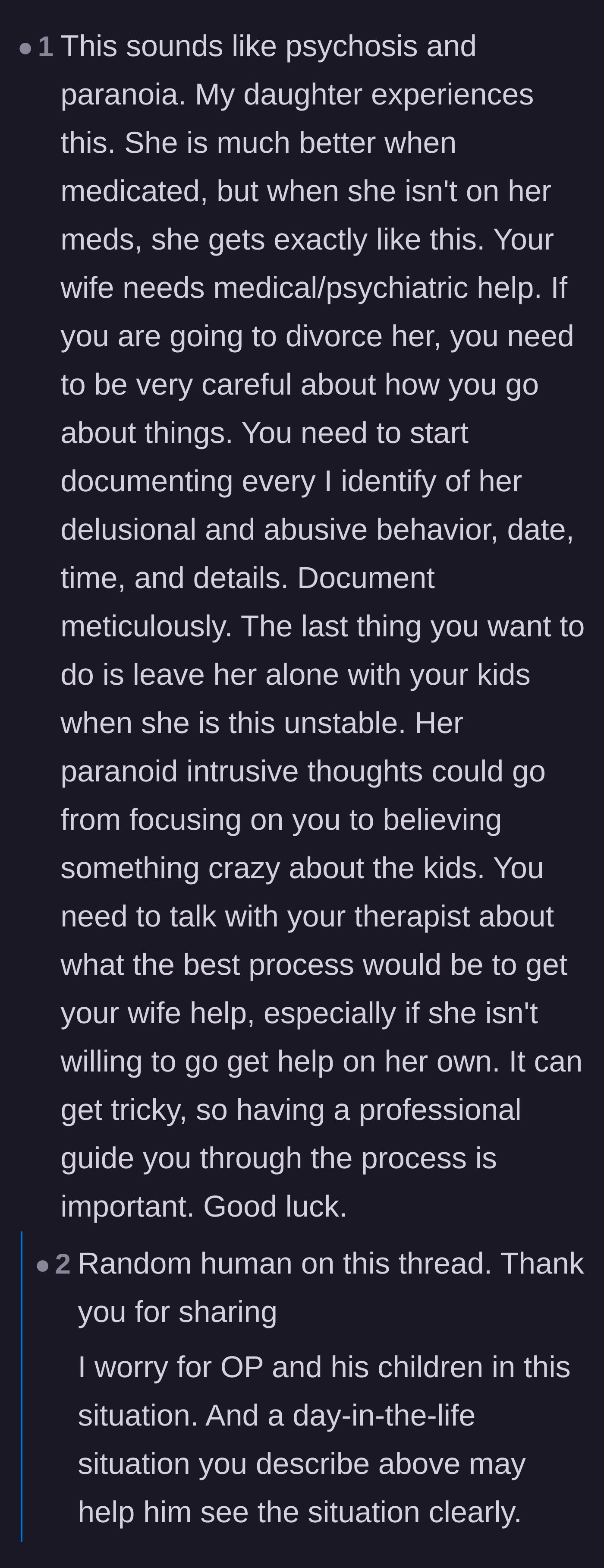 Comment thread 3 - Personal anecdotes about loved ones experiencing severe psychosis and the necessity of documenting the abuse.