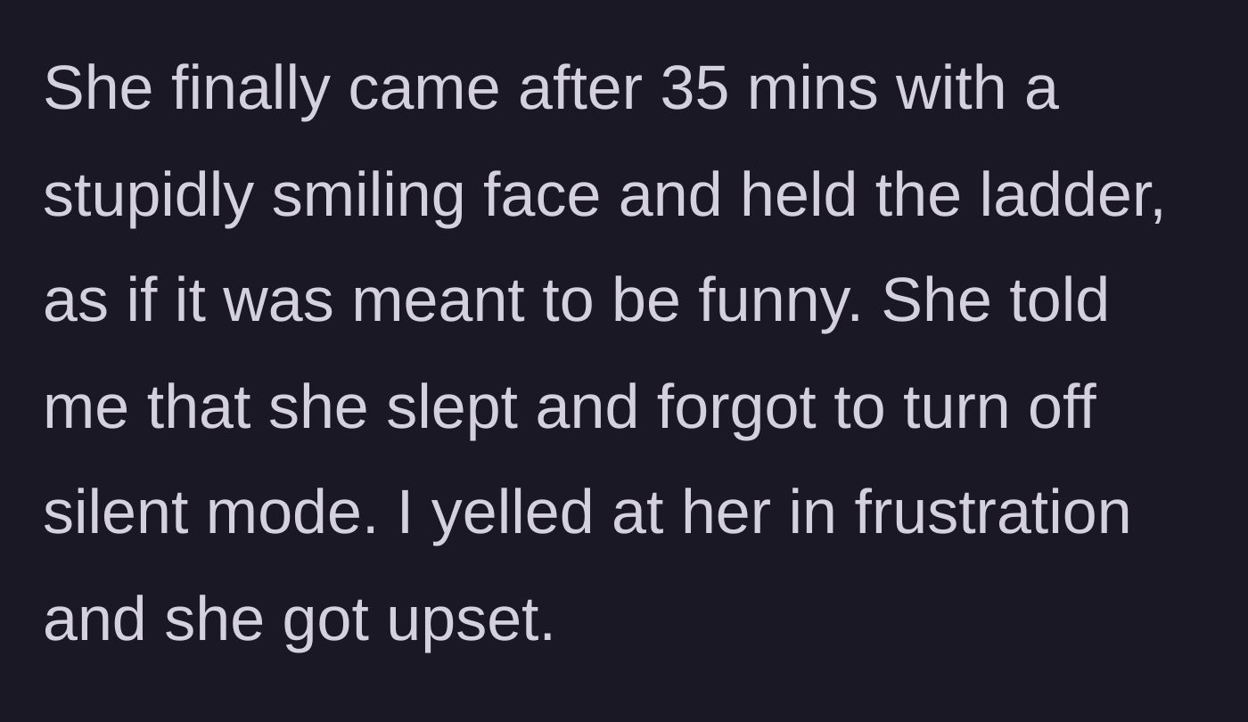 Story part 5 - Wife finally comes out smiling, admitting she fell asleep and forgot to unmute her phone, prompting the husband to yell in frustration.