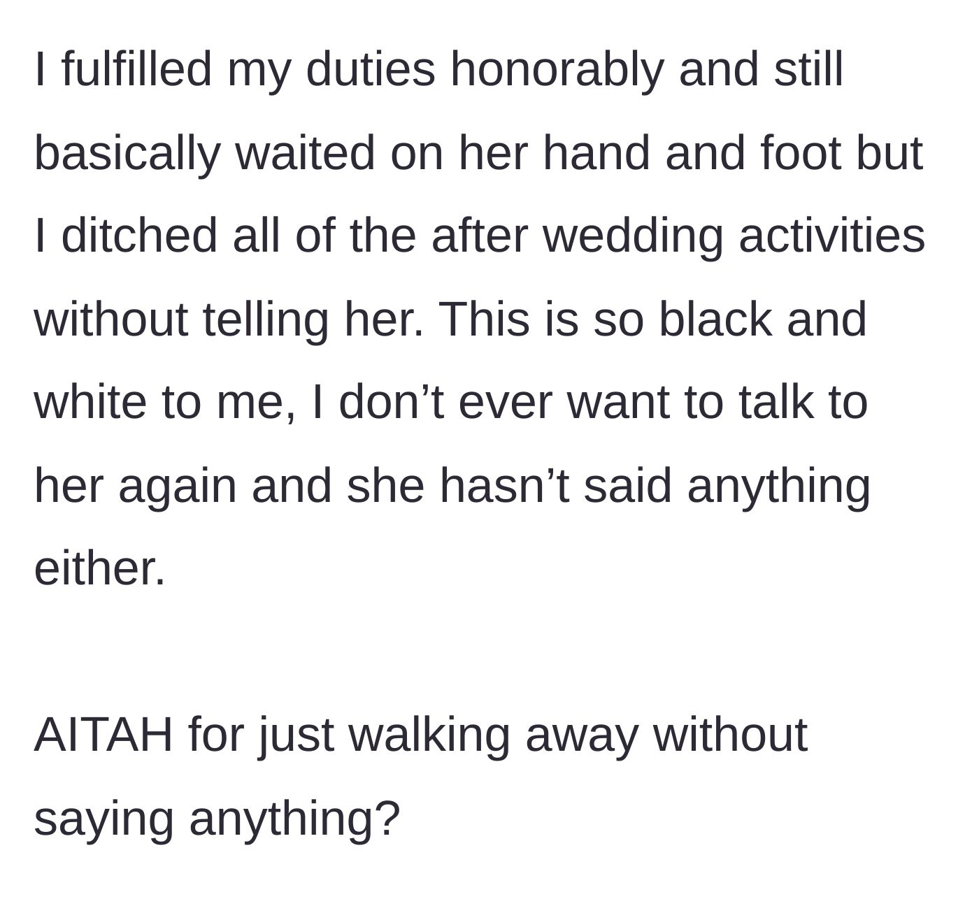 Story part 3 - The Maid of Honor fulfills her wedding duties before quietly leaving and cutting off all contact with the bride.