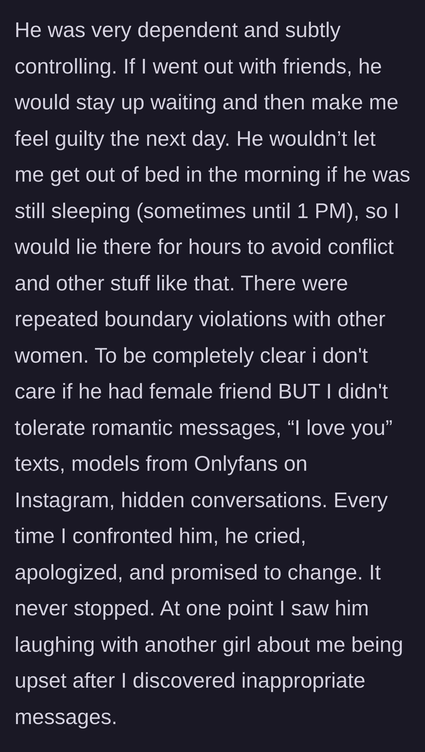 Story part 2 - The ex-boyfriend exhibits controlling behavior, keeps her from sleeping, crosses boundaries with other women, and mocks her behind her back.