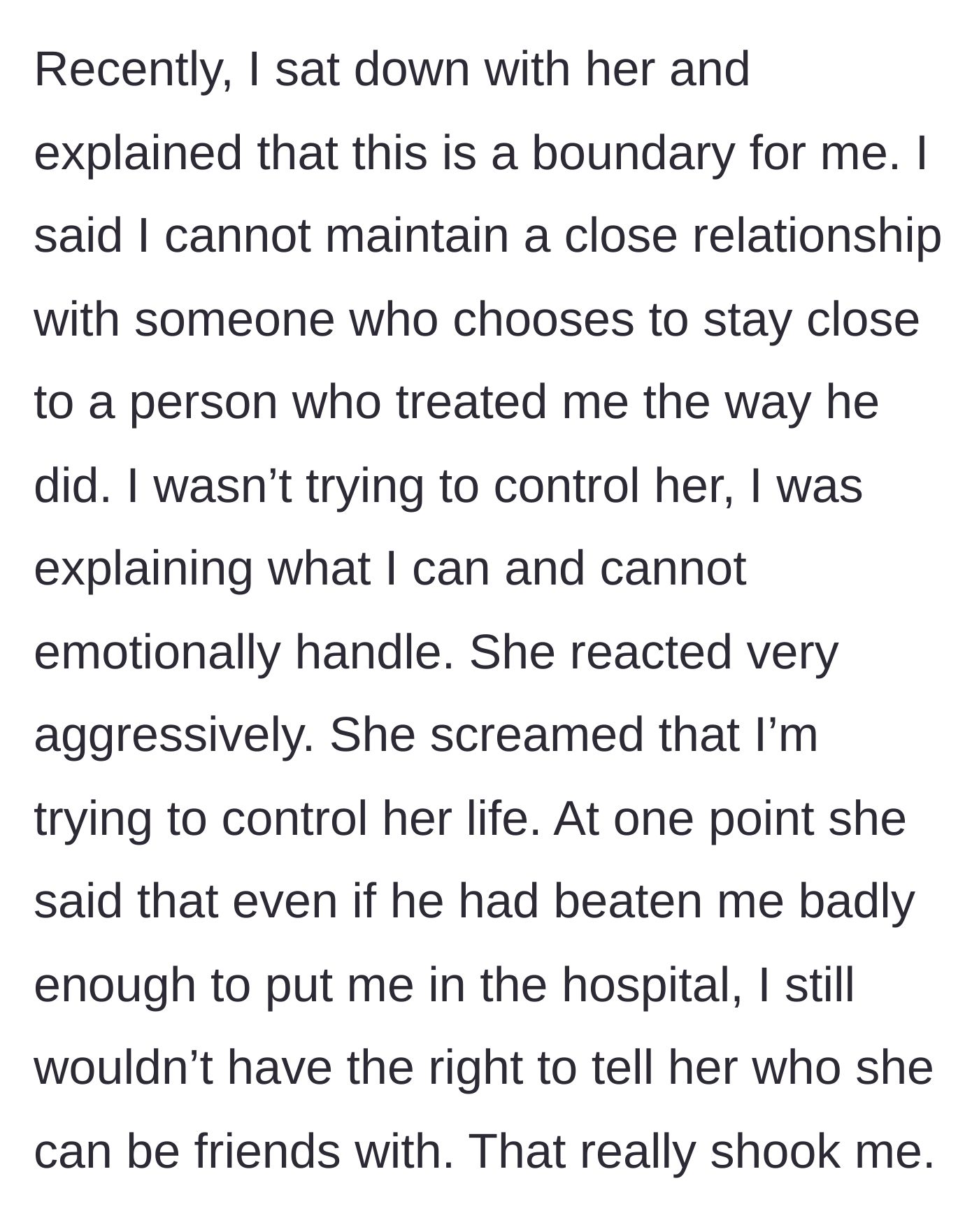 Story part 6 - She tries to set a boundary with her sister, who explodes, screaming that she'd still be his friend even if he had physically put the author in the hospital.