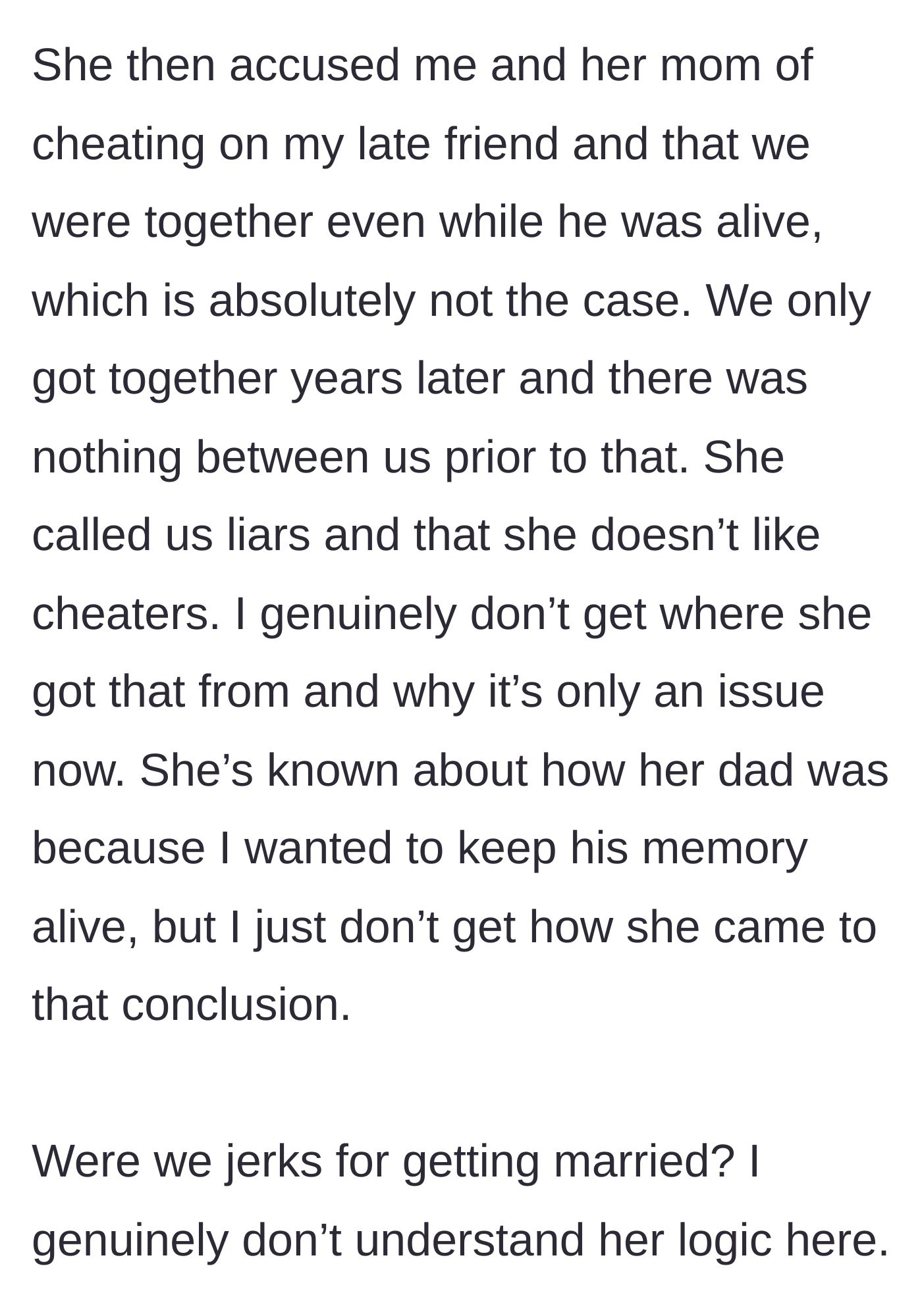 Story part 4 - The daughter accuses her mother and stepfather of having a secret affair before her biological father died, leaving the stepfather utterly bewildered and hurt.