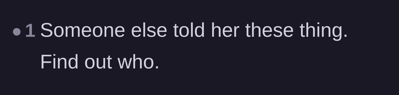 Comment thread 4 - A brief, urgent demand to find out who whispered these accusations into the teenager's ear.