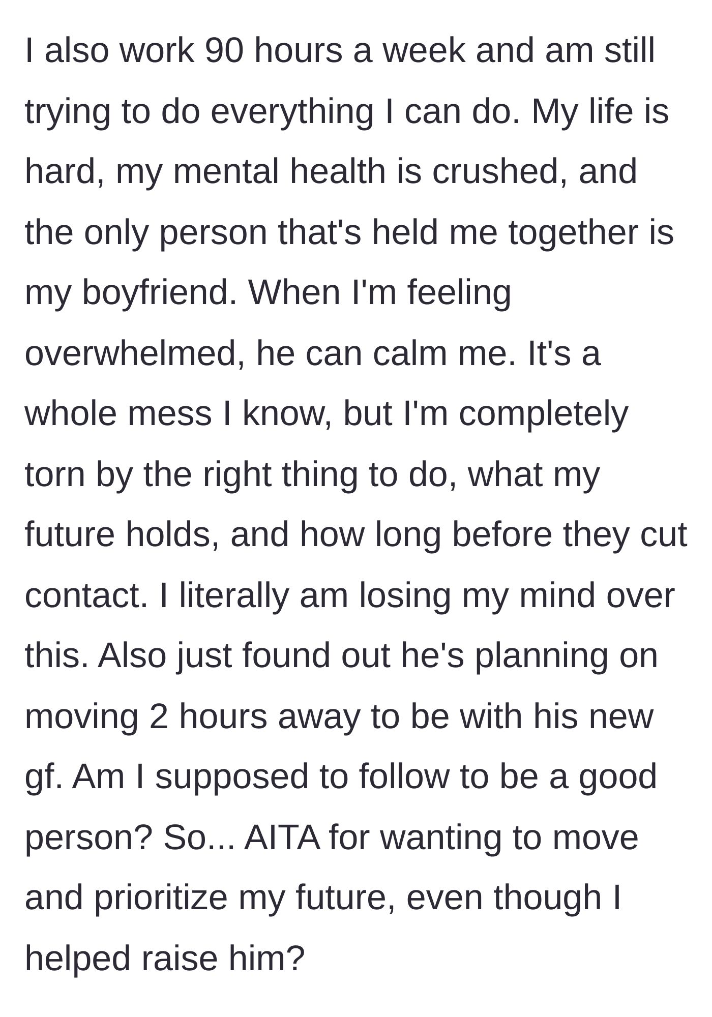 Story part 11 - Working 90 hours a week and mentally exhausted, the stepmom learns the ex is moving two hours away and questions if she is wrong for wanting to prioritize her own future.