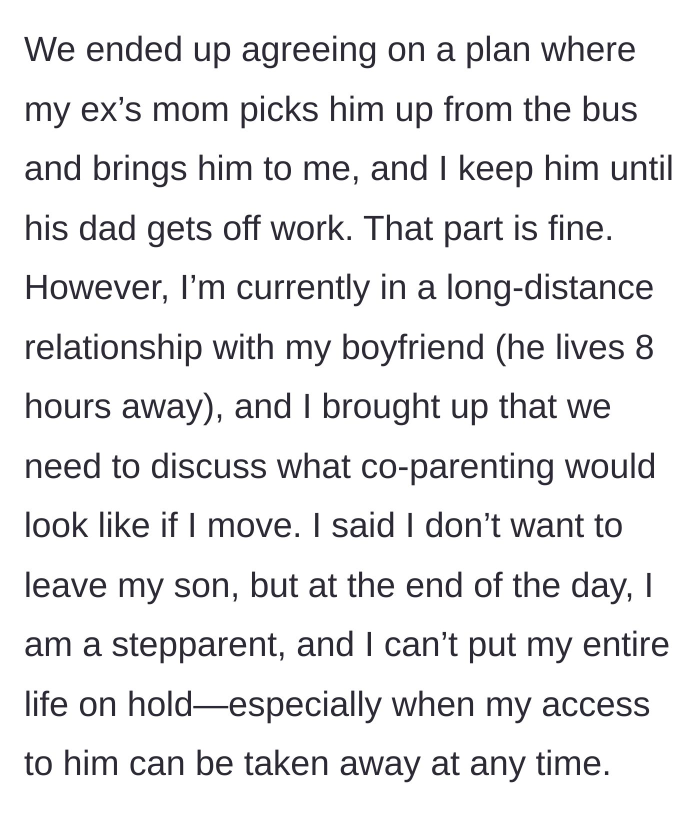 Story part 4 - The stepmom creates a temporary schedule but brings up a potential future move to be with her long-distance boyfriend, noting her lack of legal rights.