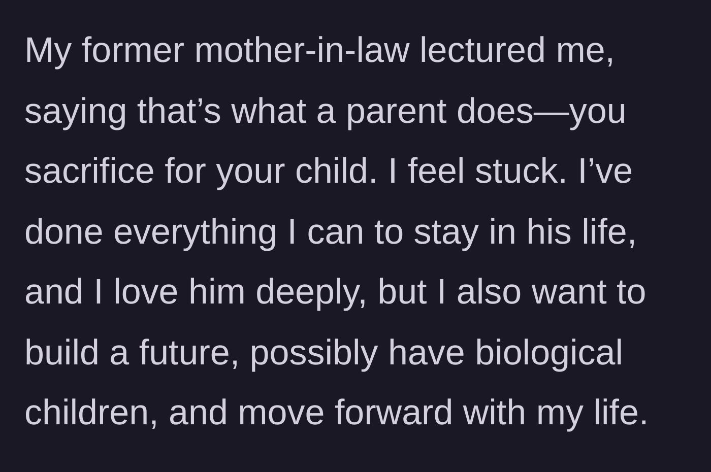Story part 5 - The mother-in-law lectures the stepmom about parental sacrifice, leaving the stepmom feeling trapped between her love for the child and her desire for a secure future.