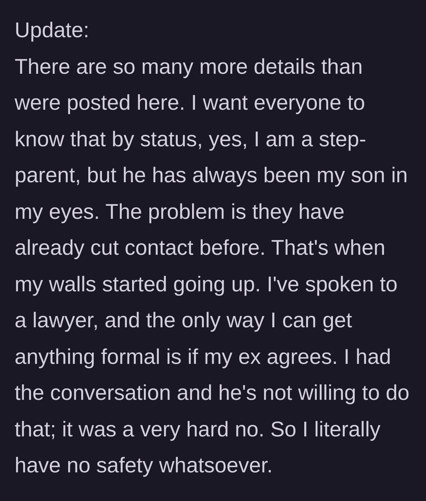 Story part 6 - In an update, the stepmom reveals she consulted a lawyer but has absolutely no legal rights to the child because her ex refuses to agree to any formal custody.