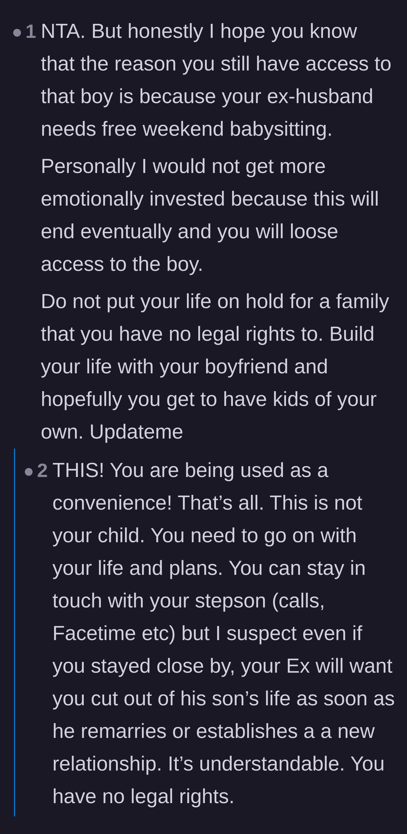 Comment thread 5 - Comments warning the stepmom that her ex is only keeping her around for free weekend babysitting until he settles down again.