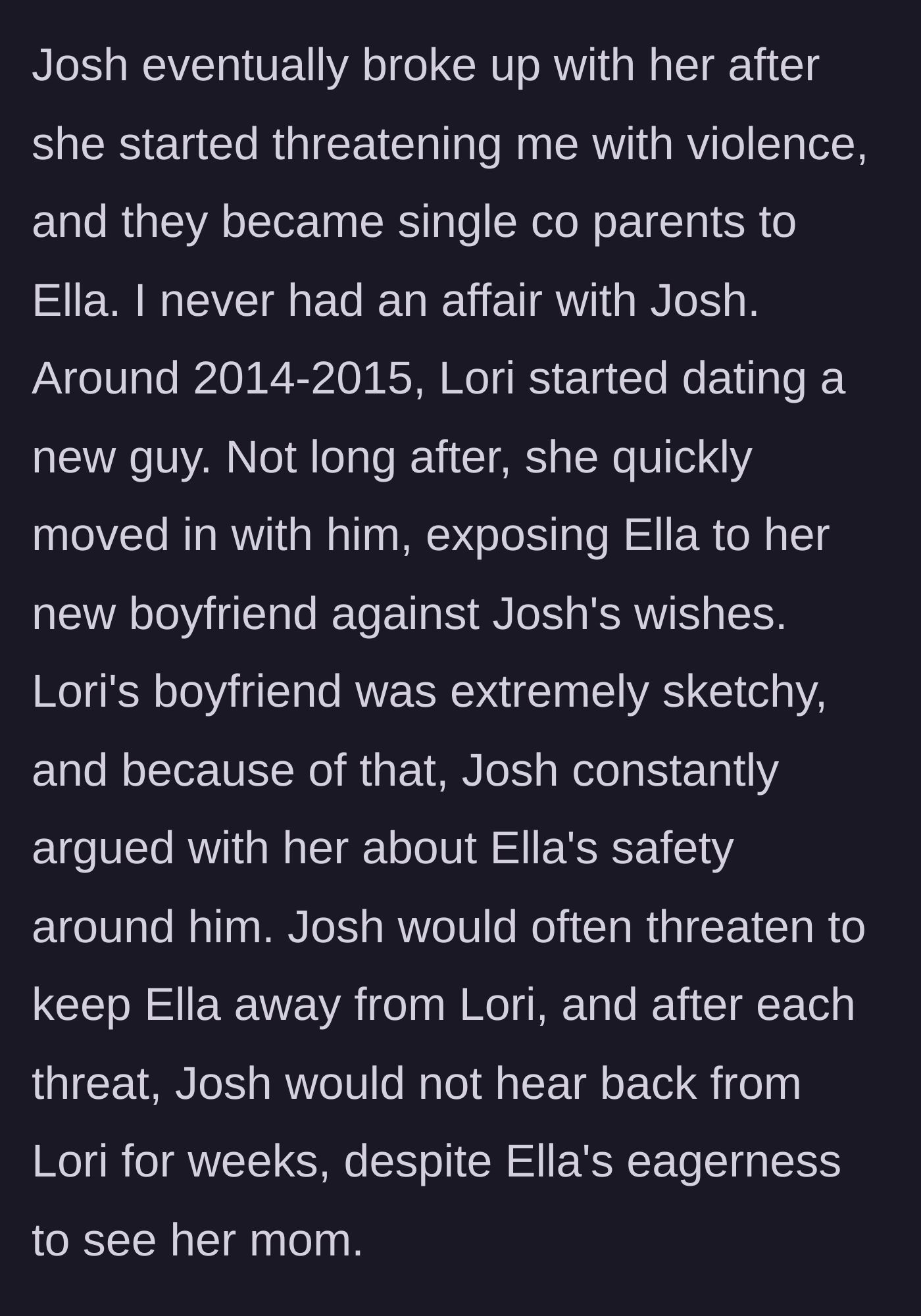 Story part 12 - Lori's history of exposing her daughter to sketchy men and using her as a pawn against the father.