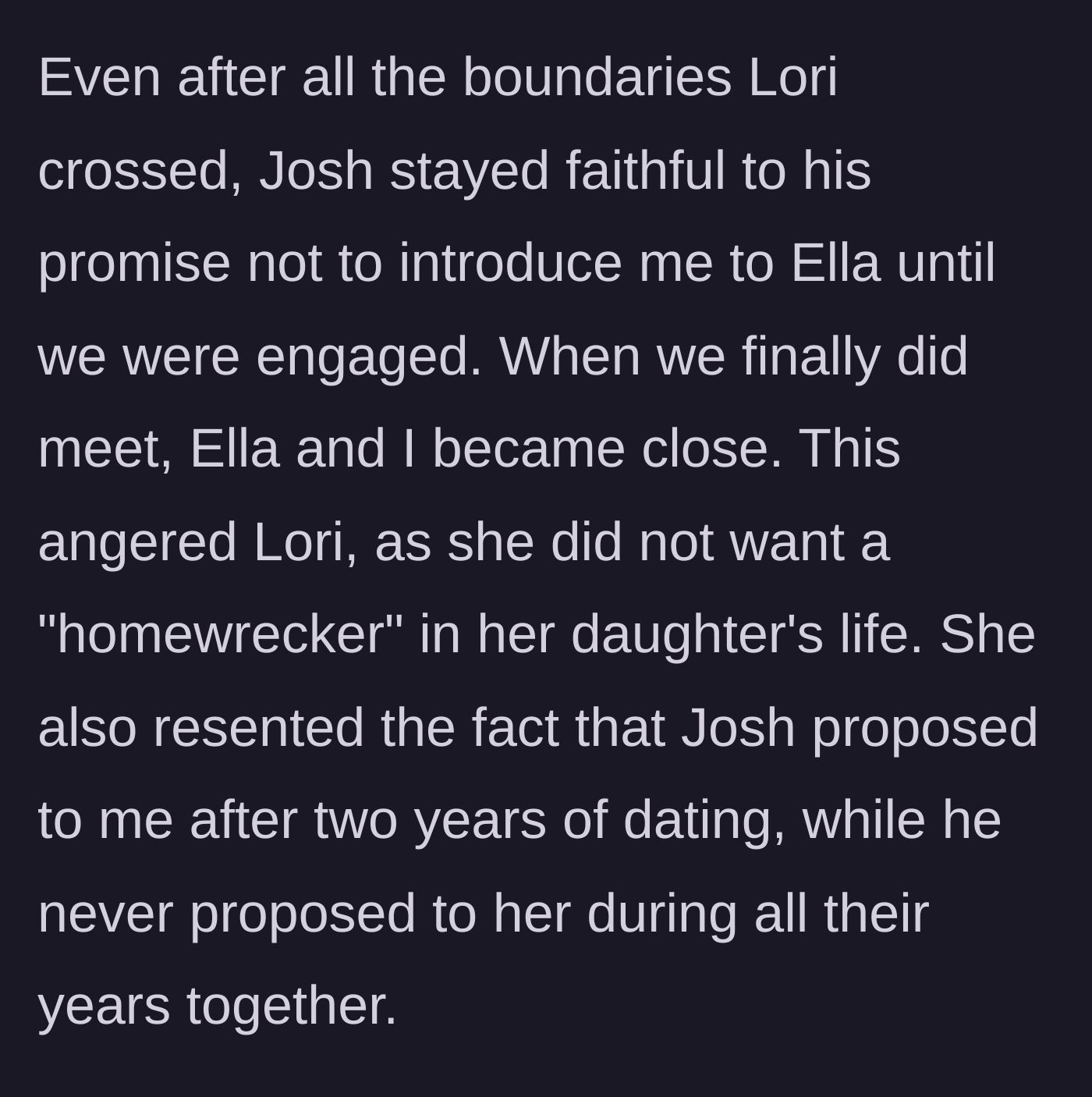 Story part 13 - Lori's jealousy over the stepmother's relationship with her daughter and her quick engagement to the father.