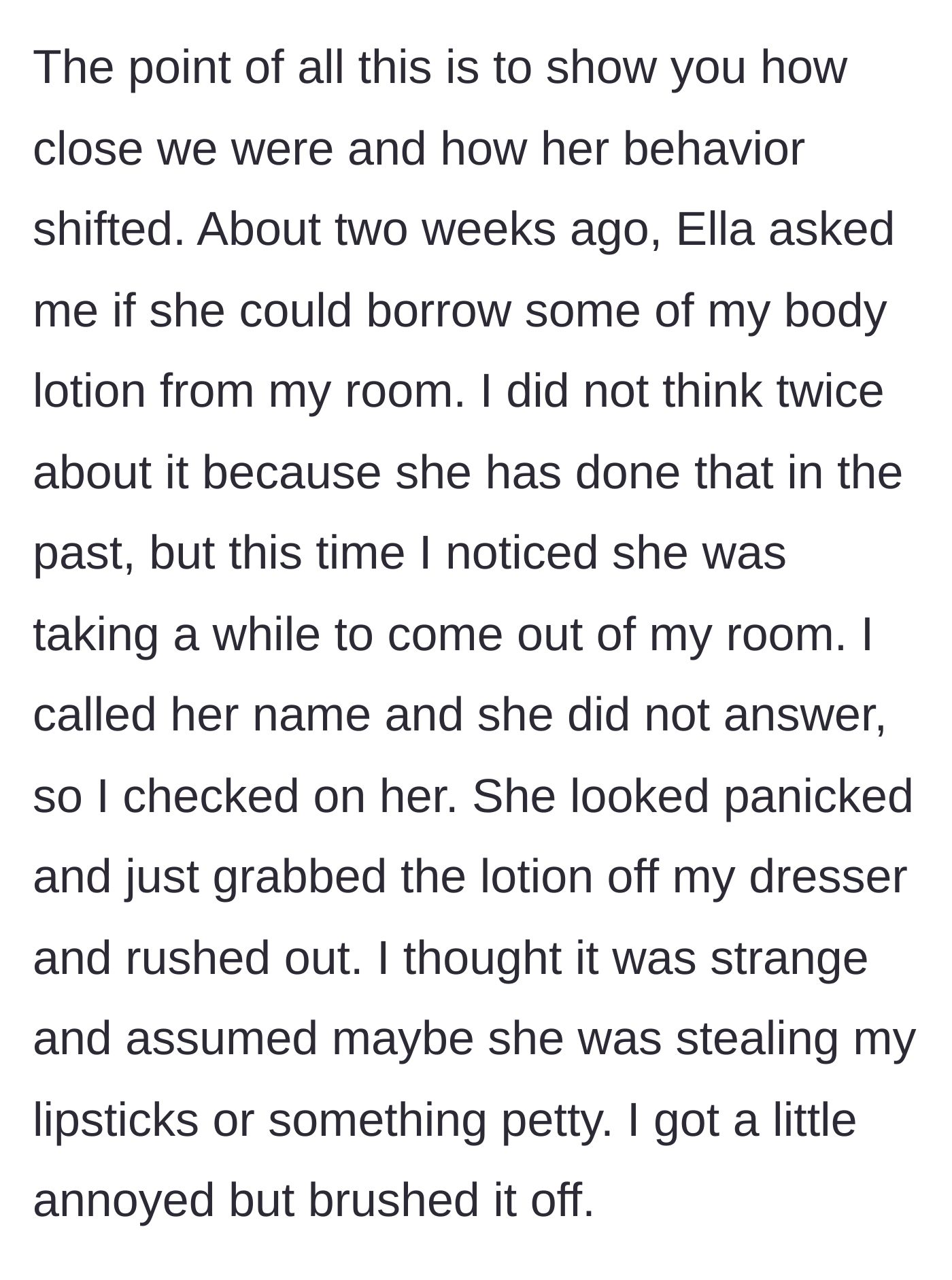 Story part 4 - The stepdaughter acts suspiciously while borrowing lotion from the stepmother's room, rushing out panicked.