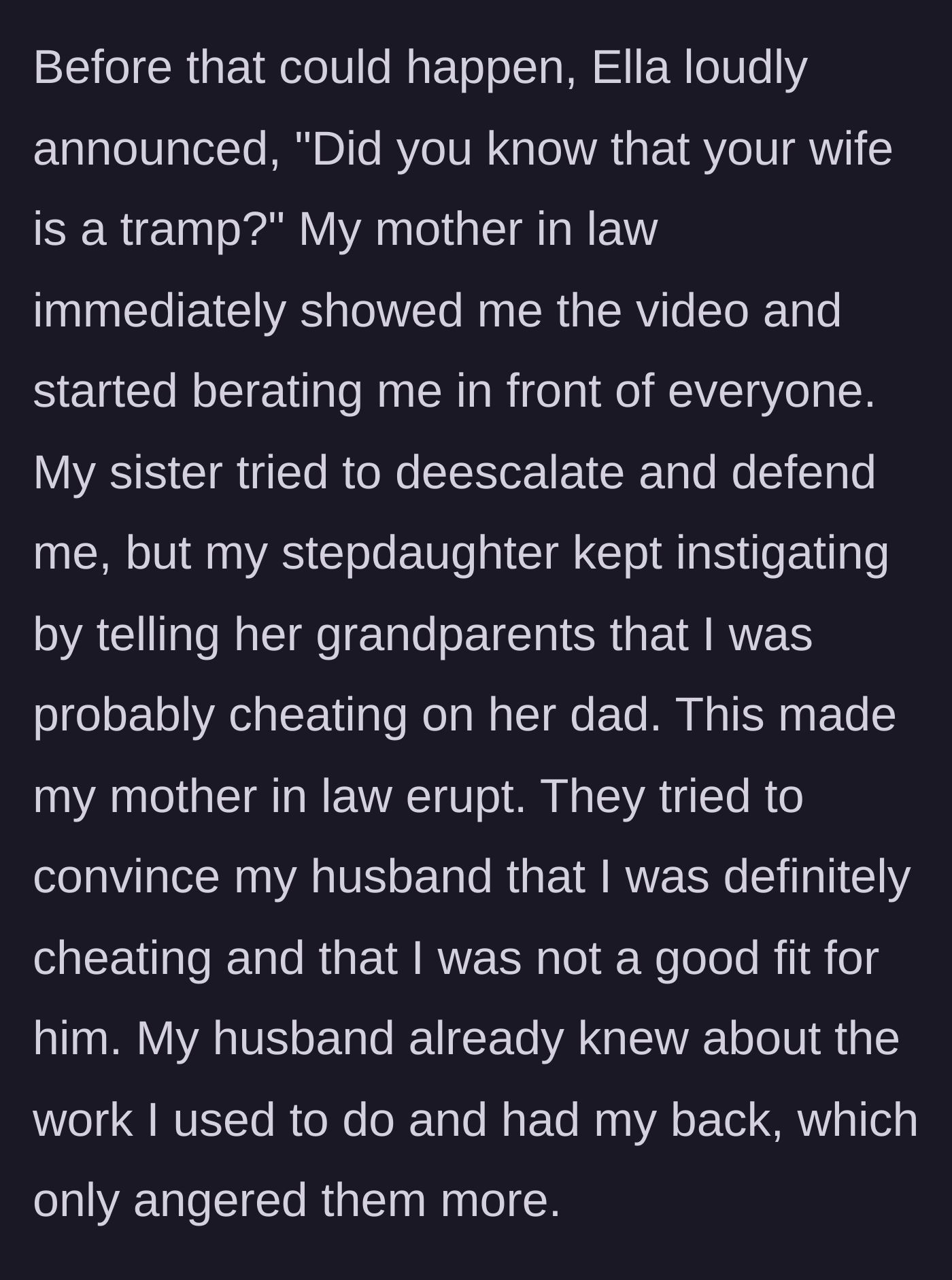 Story part 6 - The stepdaughter publicly accuses the stepmother of being a 'tramp,' and the in-laws erupt with accusations of cheating.