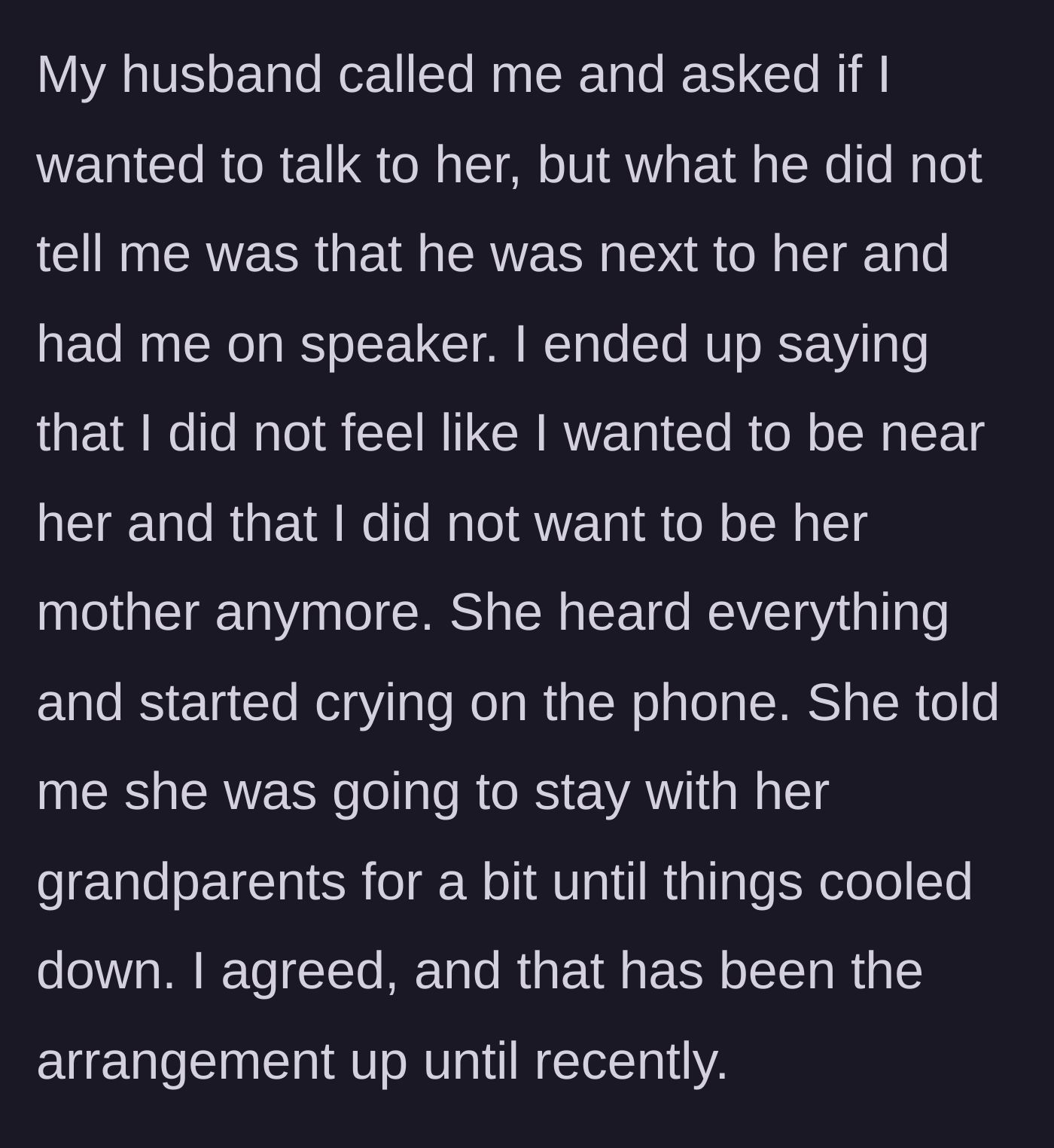 Story part 9 - The husband puts the stepmother on speakerphone without her knowing, and she tearfully tells the stepdaughter she no longer wants to be her mom.