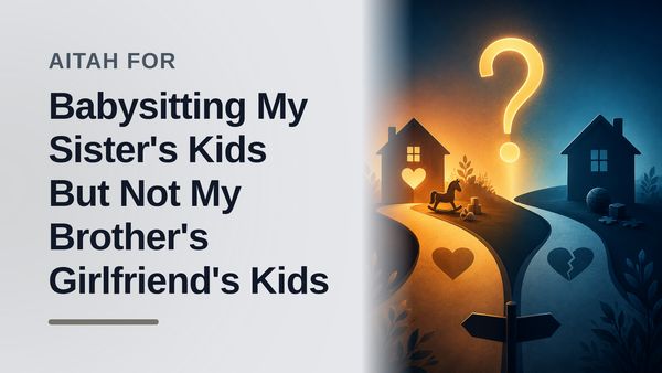 The Devoted Uncle Who Drew a Hard Line Against His Entitled Brother's Babysitting Demands