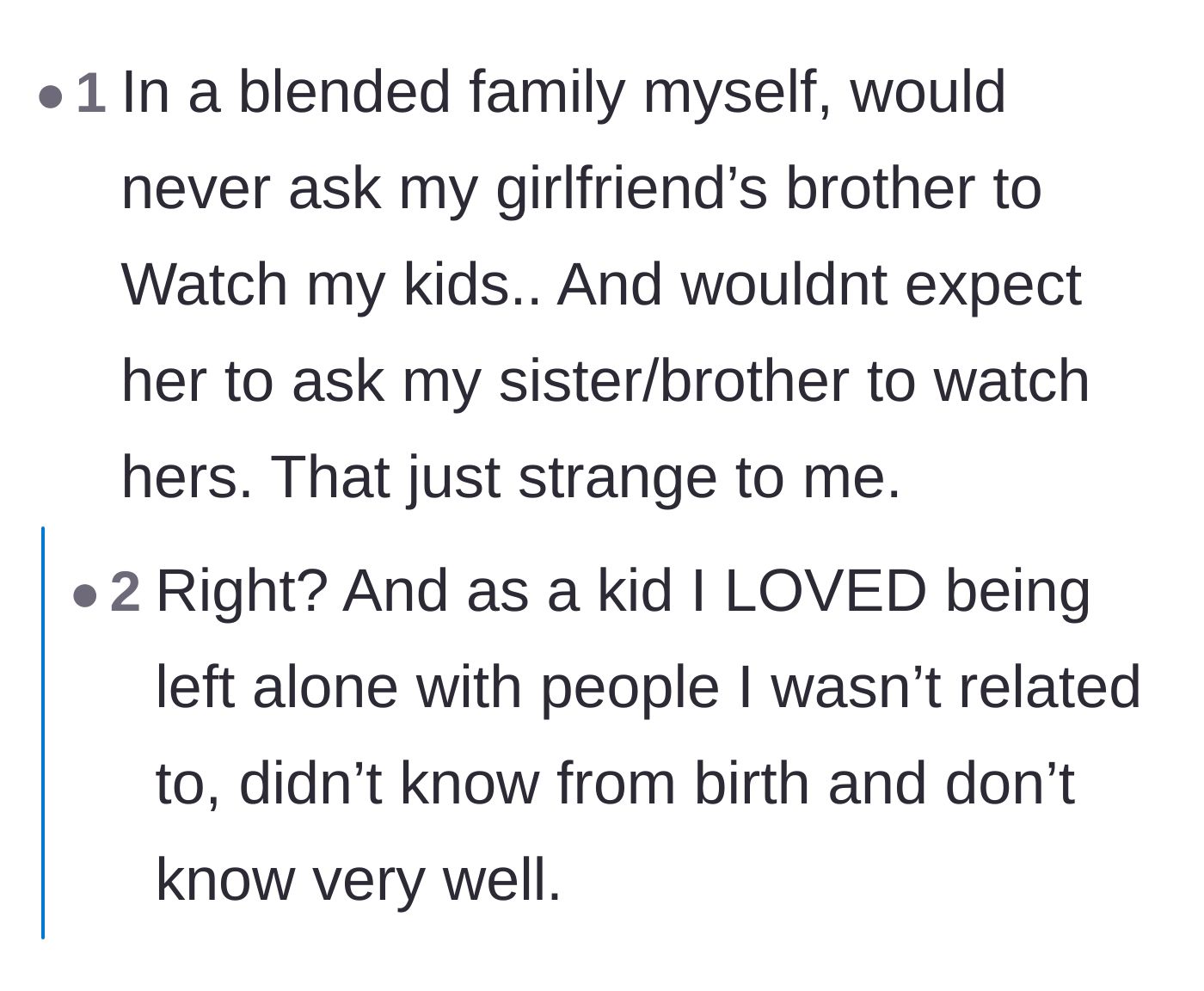 Comment thread 1 - A parent in a blended family pointing out how strange and uncomfortable it is to leave kids with a partner's siblings.