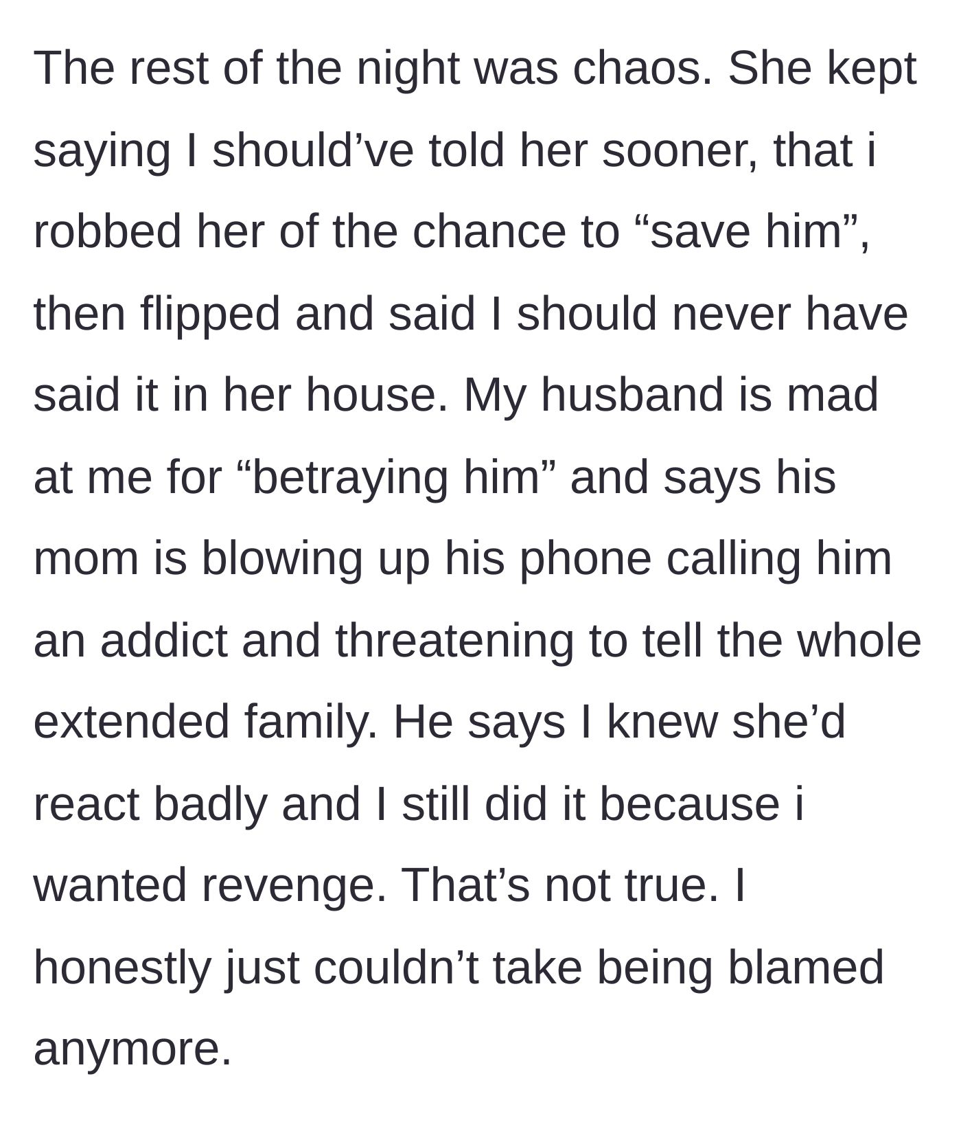 Story part 6 - The chaotic, deeply unfair aftermath where both the mother-in-law and the husband turn on the wife, blaming her for exposing the painful truth.
