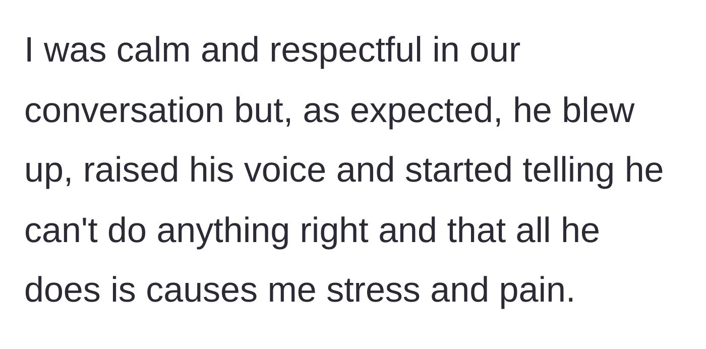 Story part 2 - The husband reacts to the calm divorce conversation by raising his voice and claiming he cannot do anything right.