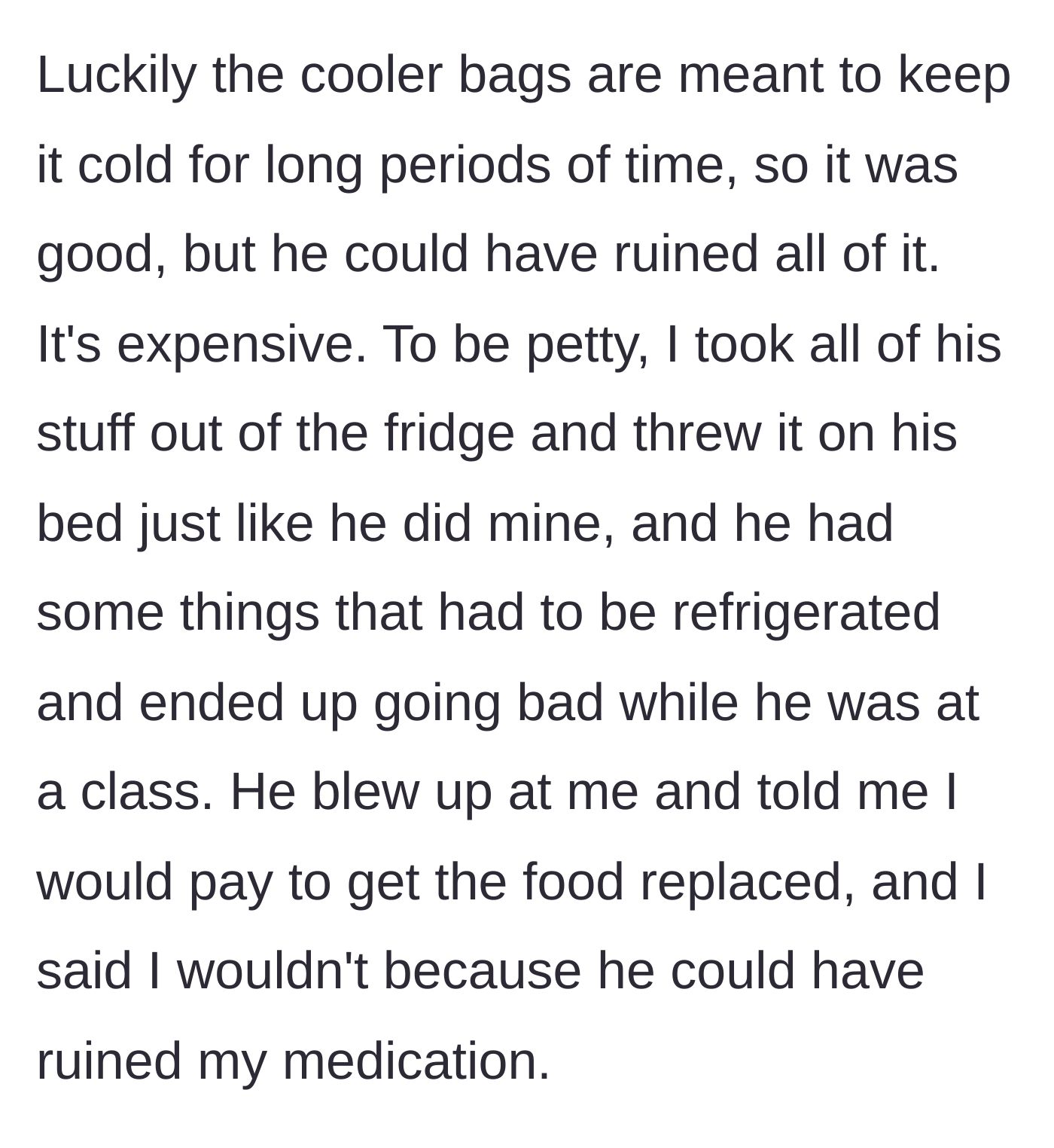 Story part 6 - The student retaliates by tossing the roommate's perishable food onto his bed, causing an explosive argument when it spoils.