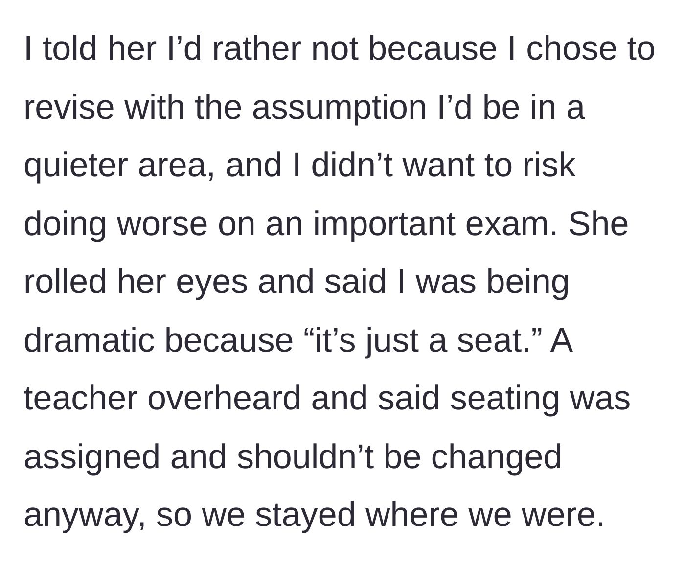 Story part 2 - The guy refuses to move to protect his grade, prompting the girl to roll her eyes before a teacher intervenes and forces everyone to stay in their assigned seats.