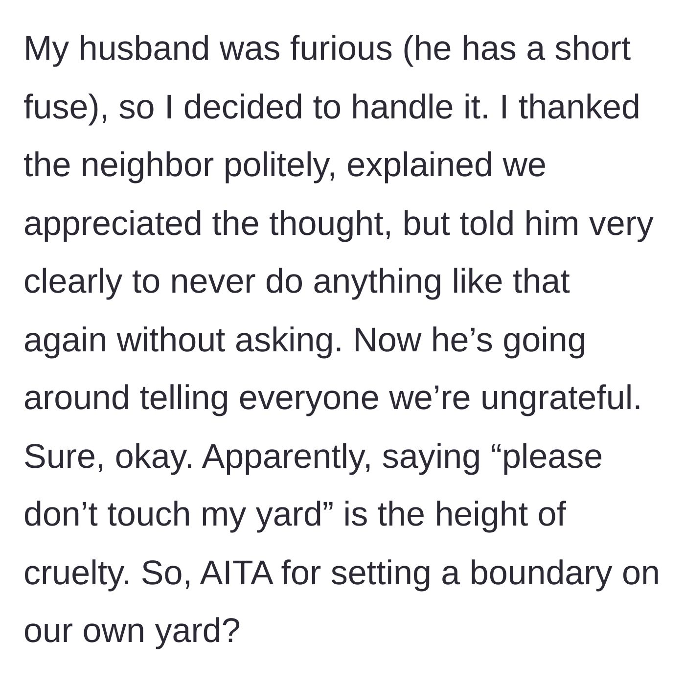 Story part 4 - The wife politely setting a boundary with the neighbor, who then complains to the neighborhood that they are ungrateful.