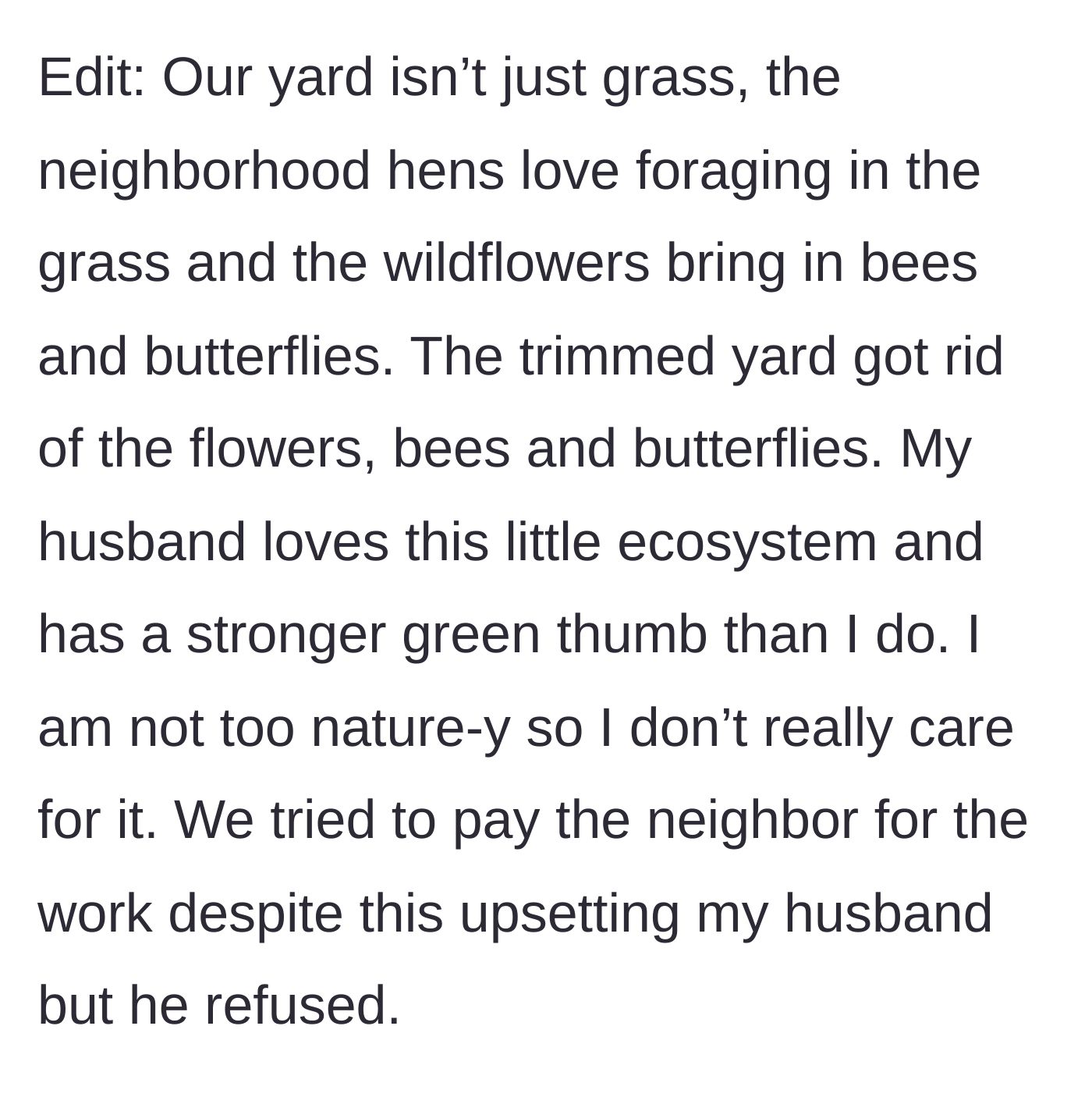 Story part 5 - The revelation that the yard was actually a thriving micro-ecosystem for local wildlife, which was completely destroyed by the mower.
