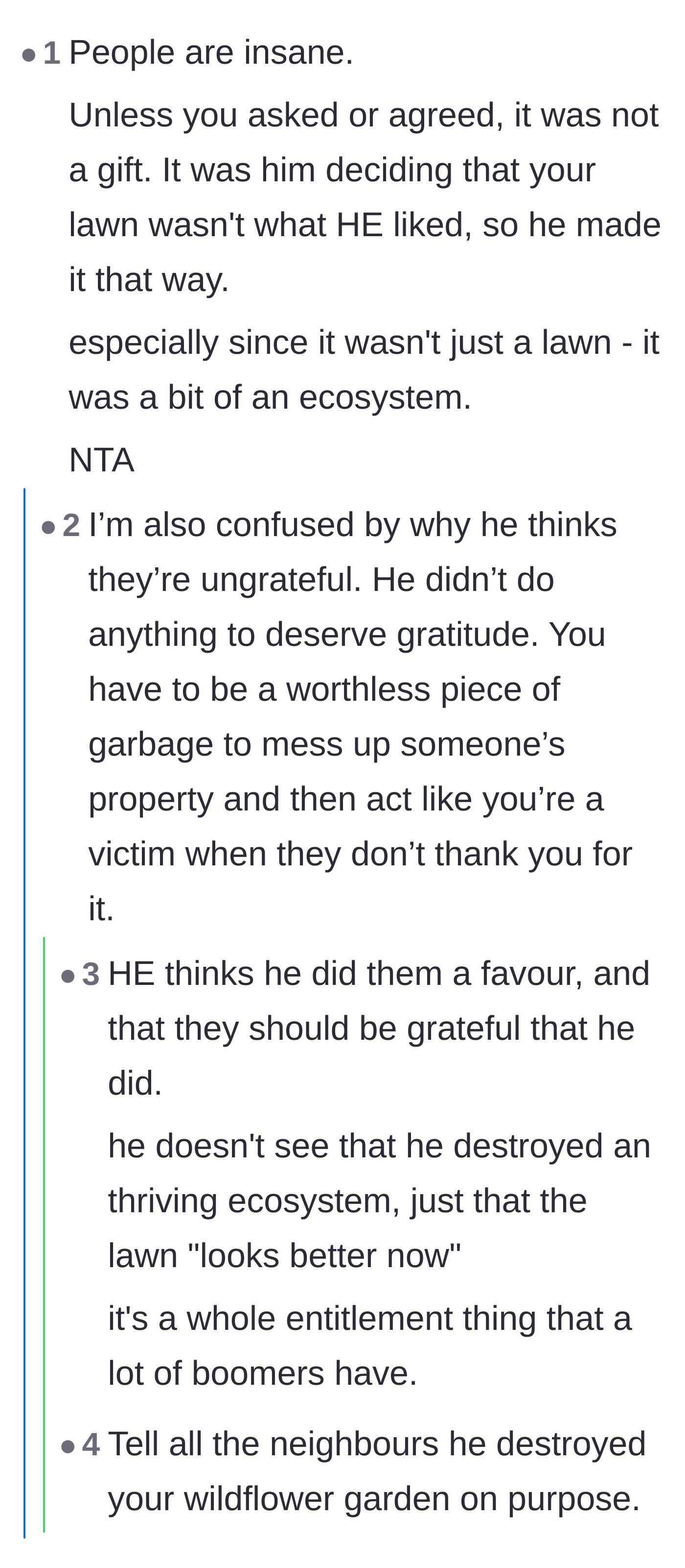 Comment thread 1 - A discussion on how the neighbor forced his own aesthetic preferences on the couple and destroyed their micro-ecosystem.