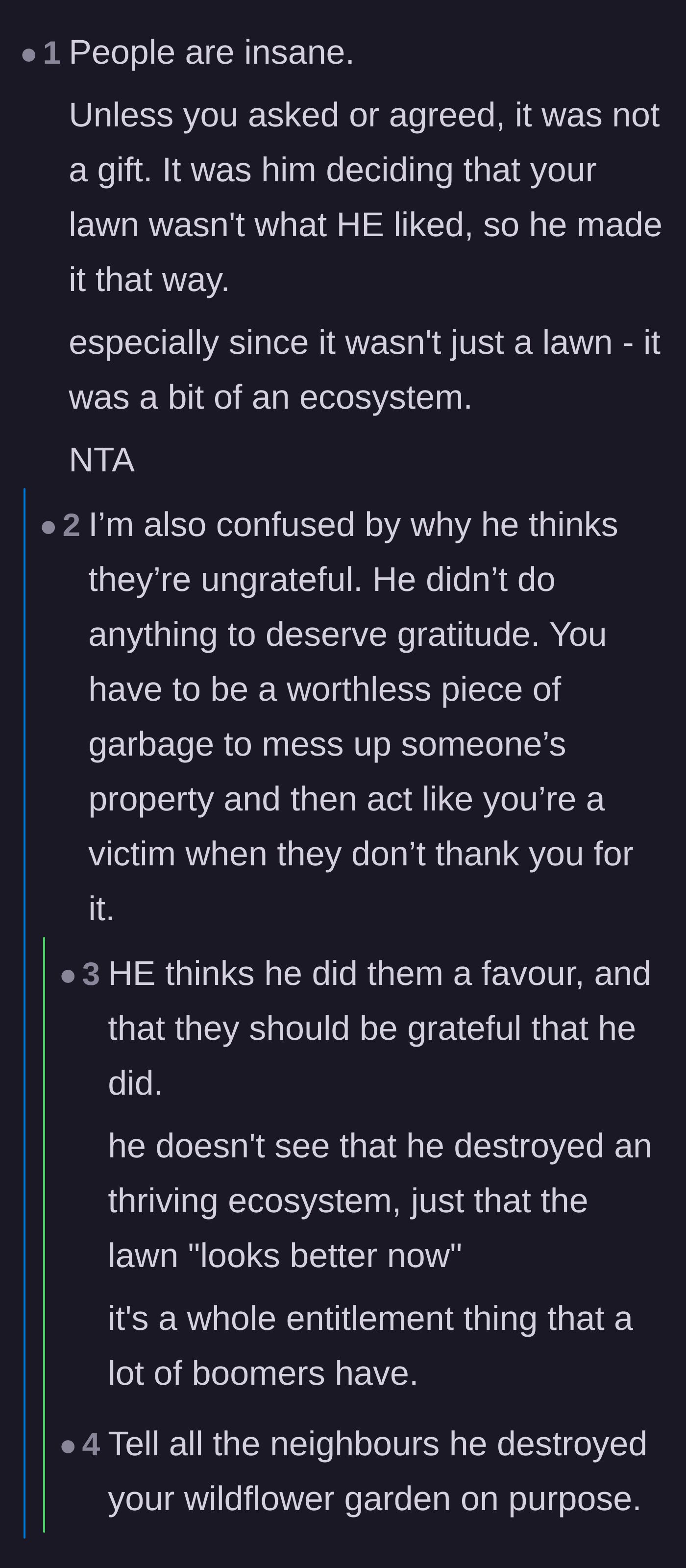 Comment thread 1 - A discussion on how the neighbor forced his own aesthetic preferences on the couple and destroyed their micro-ecosystem.
