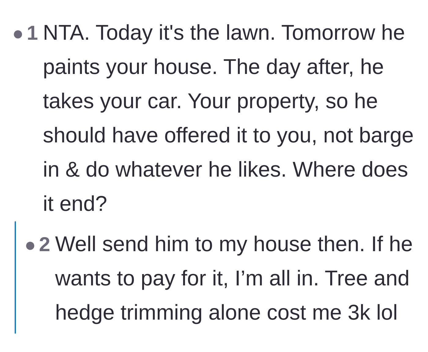 Comment thread 5 - A user suggesting the neighbor might escalate to taking their car, met with a reply jokingly begging for free hedge trimming.