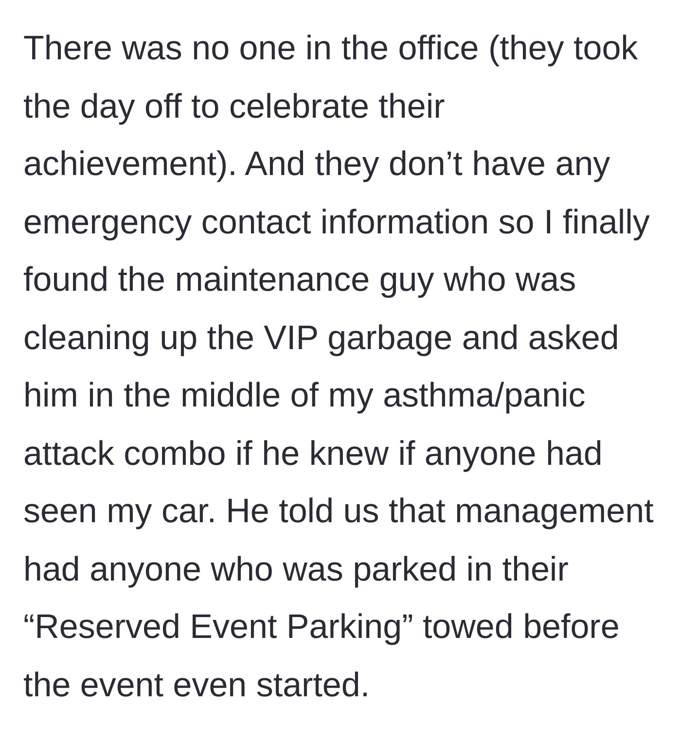 Story part 3 - In the midst of a panic attack, the tenant learns from a maintenance worker that management towed all resident cars in the reserved spots.