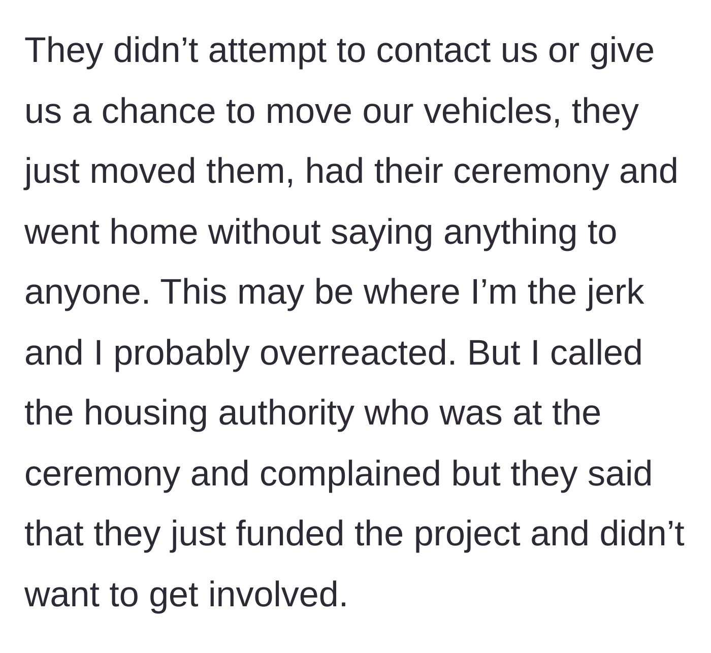 Story part 4 - The tenant realizes no warning was given before the tow and gets brushed off by the local housing authority.