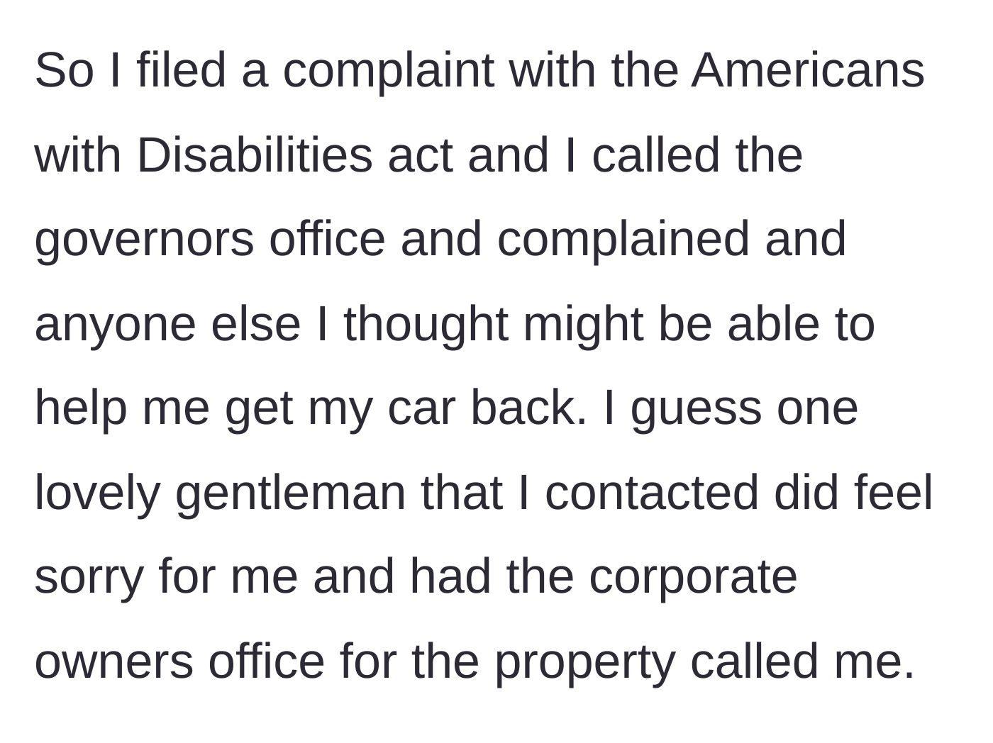 Story part 5 - The tenant escalates the issue by filing an ADA complaint and calling the governor's office, finally getting corporate on the phone.
