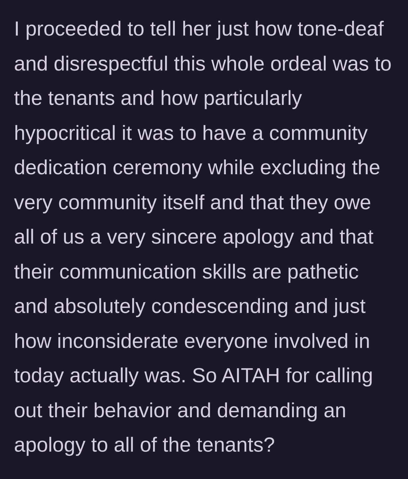 Story part 6 - The tenant confronts the corporate office about their tone-deaf behavior and demands a sincere apology for the entire complex.