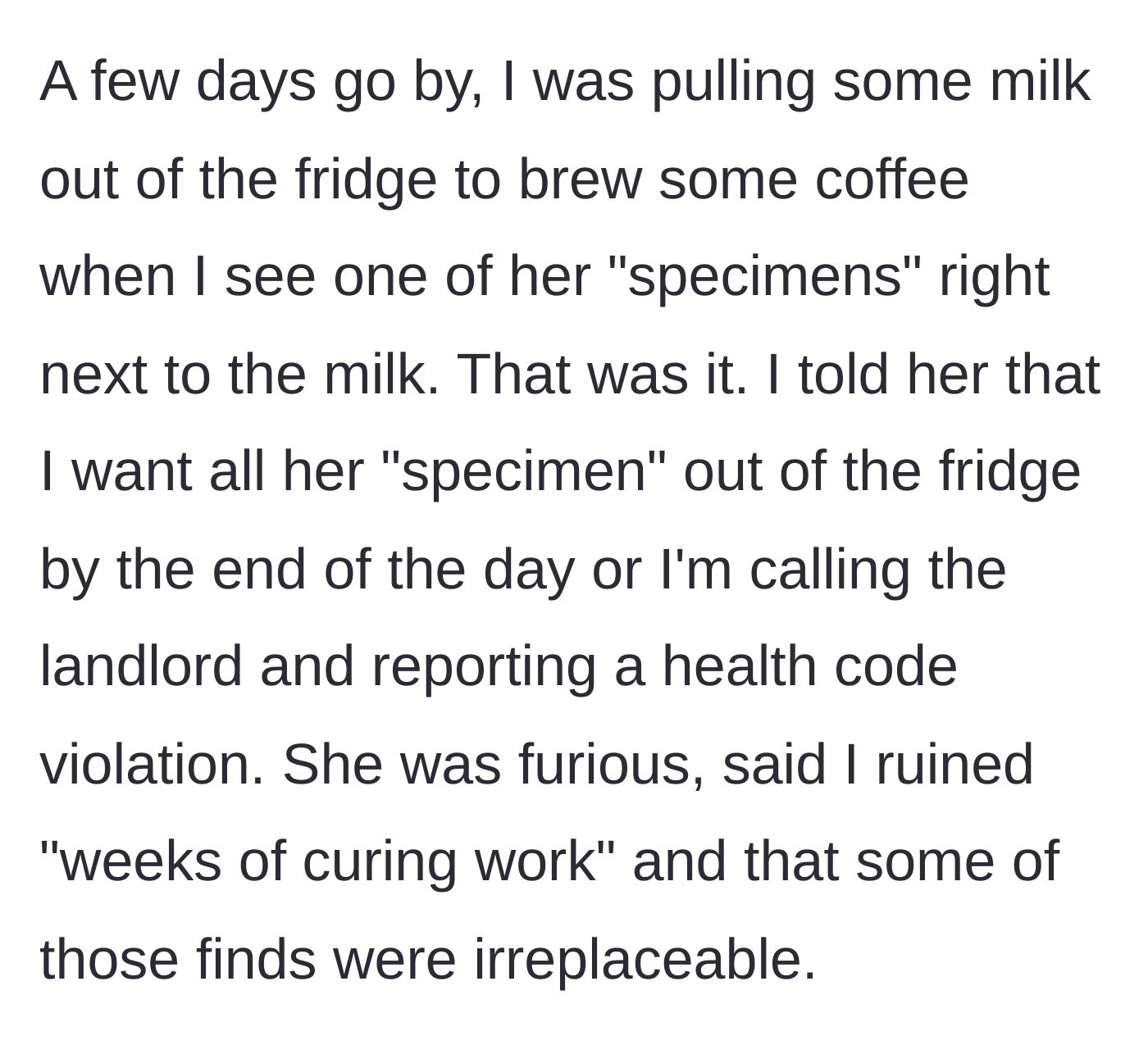 Story part 3 - Woman finds a dead animal next to her milk and threatens to call the landlord, making the roommate furious about her ruined work.