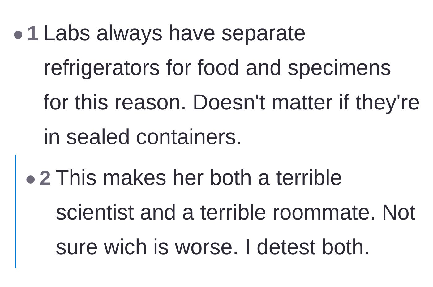 Comment thread 6 - Pointing out that legitimate laboratories always separate food from specimens, making the roommate both a bad scientist and a bad roommate.