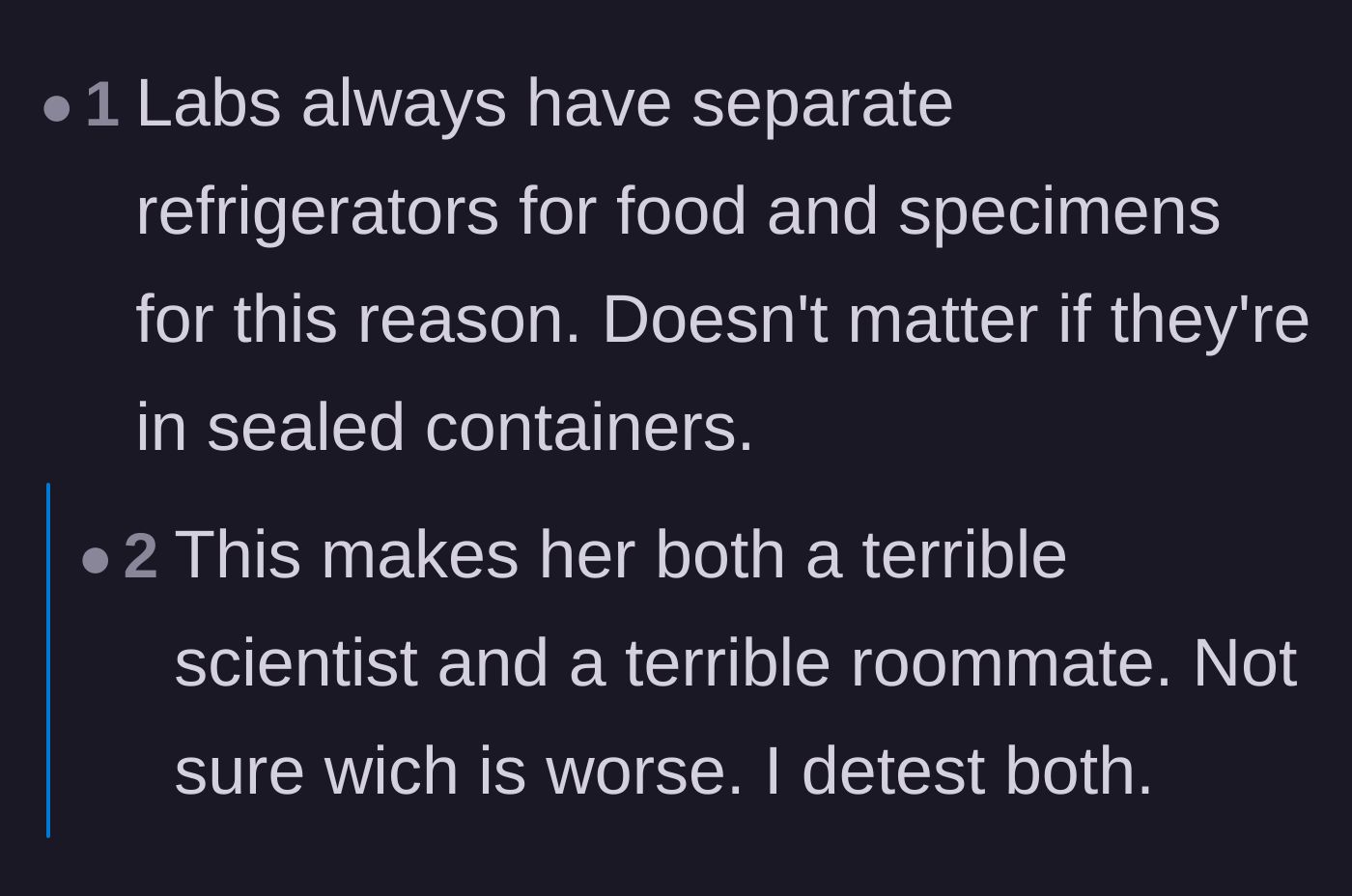 Comment thread 6 - Pointing out that legitimate laboratories always separate food from specimens, making the roommate both a bad scientist and a bad roommate.