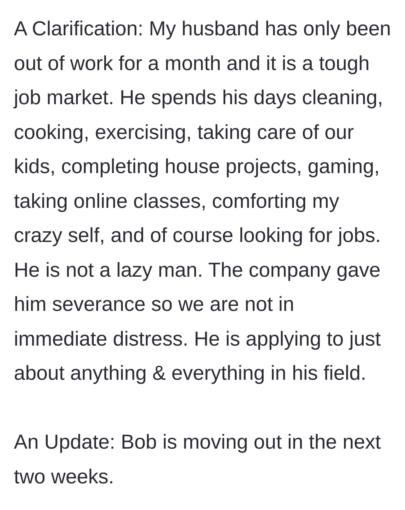 Story part 6 - Wife clarifies her husband does chores and is job hunting, and updates that Bob is moving out.