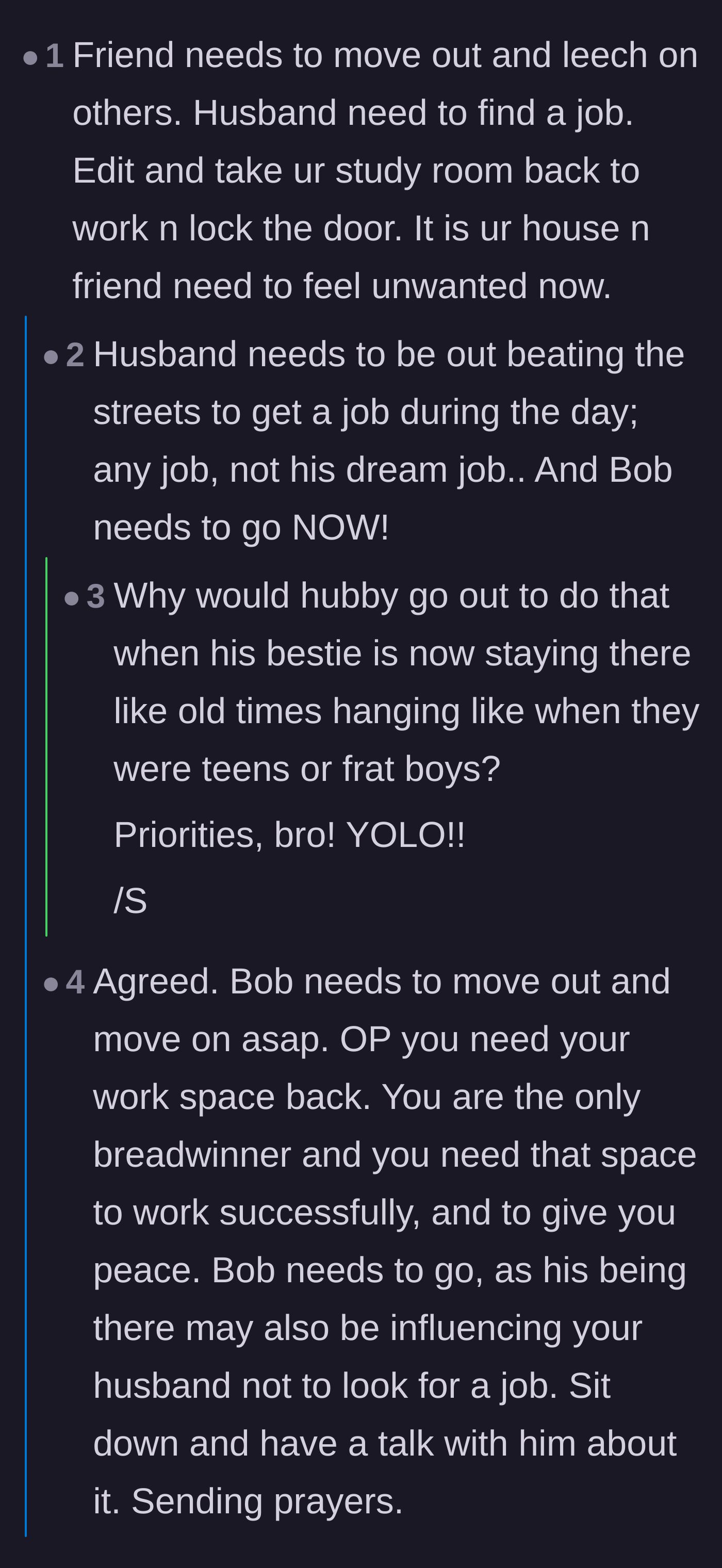 Comment thread 4 - Joking about the husband and his friend treating the house like a frat house instead of job hunting.