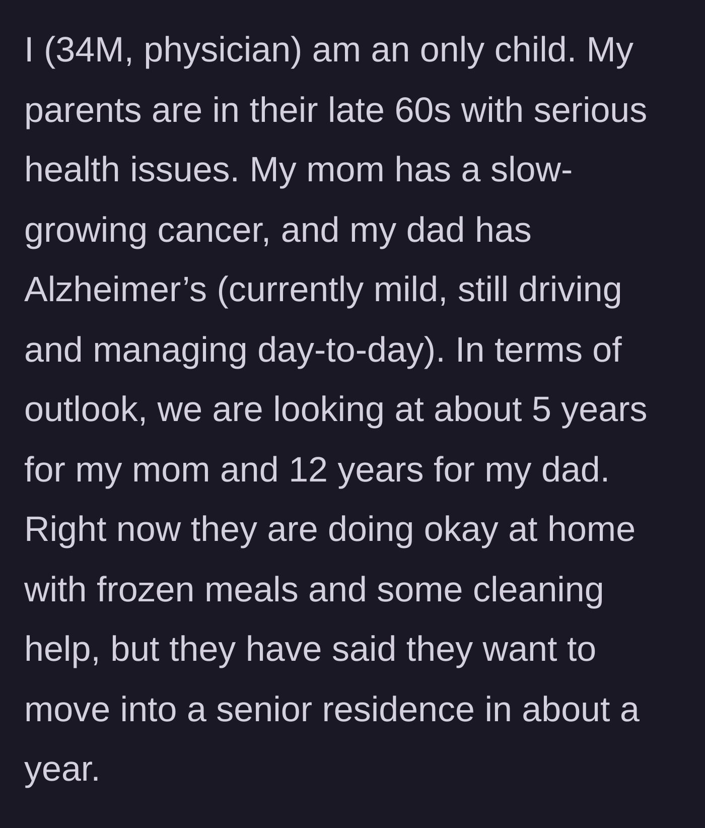 Story part 1 - Son introduces his parents' grim medical outlooks and their plan to move to a senior home.