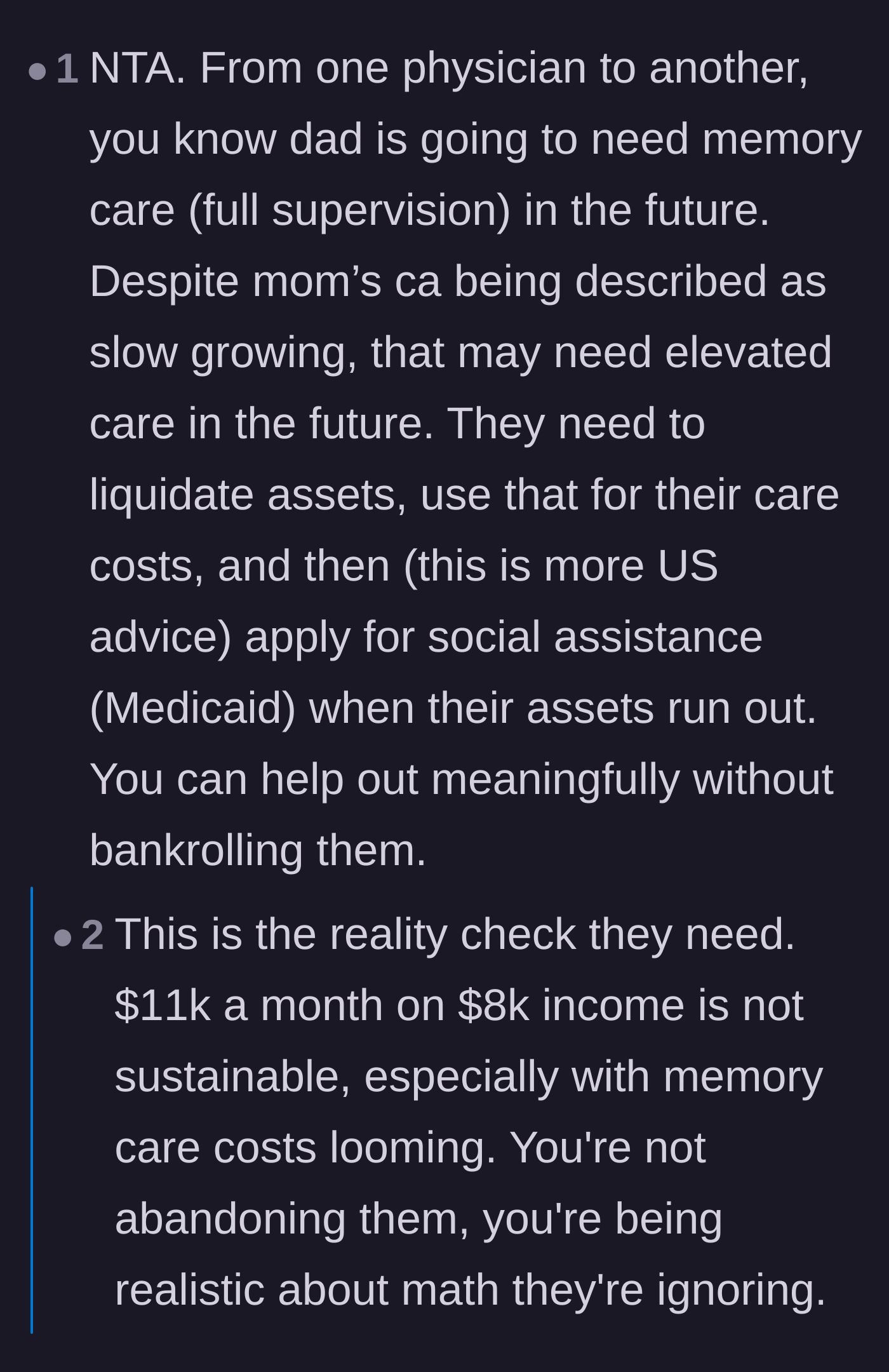 Comment thread 1 - A physician advises liquidating assets for future memory care instead of expecting the son to pay.
