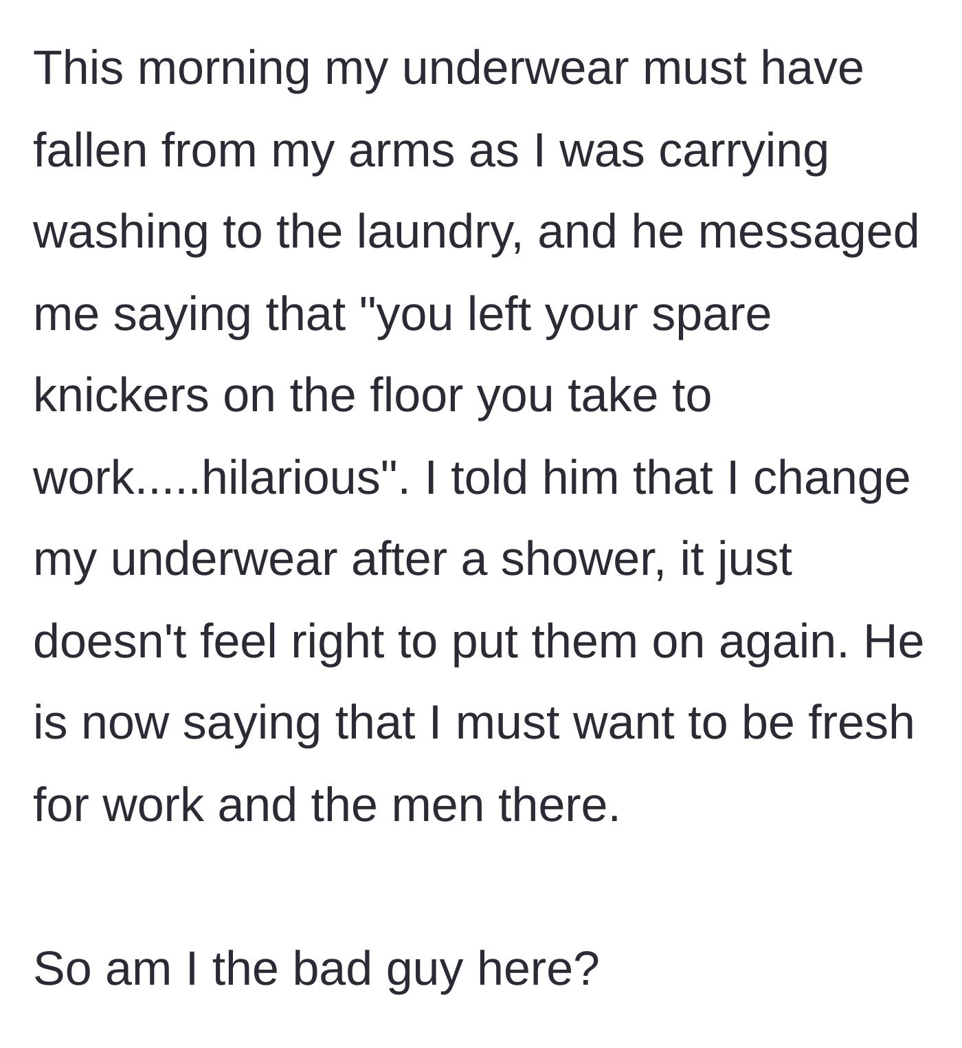 Story part 2 - The partner finds a dropped pair of underwear and texts her at work, sarcastically accusing her of trying to impress male colleagues.