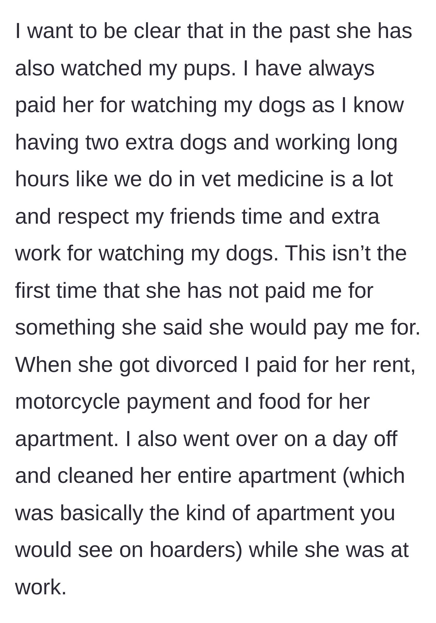 Story part 10 - Bride lists past unreciprocated favors, including paying the friend's rent and cleaning her hoarder-level apartment.
