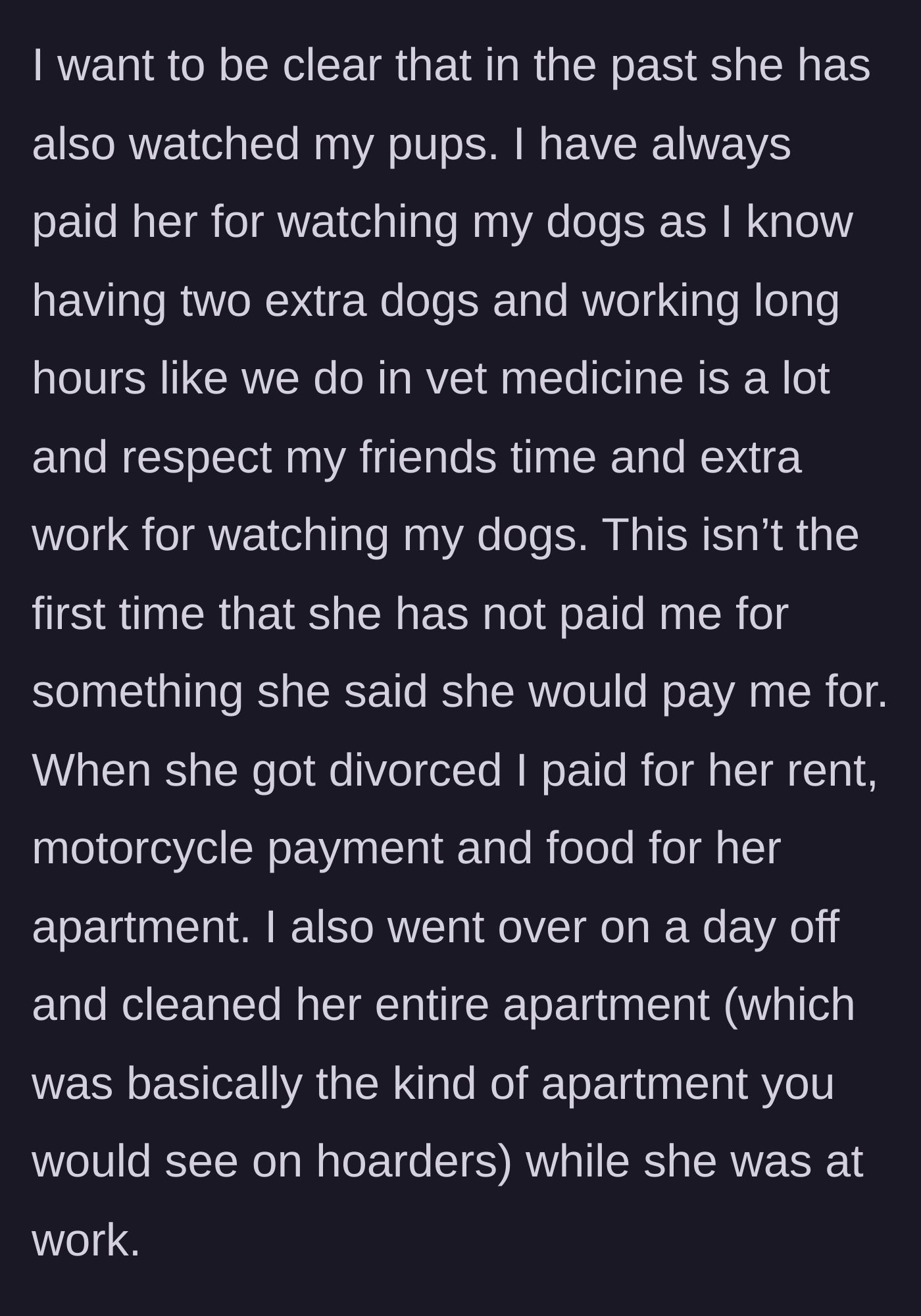 Story part 10 - Bride lists past unreciprocated favors, including paying the friend's rent and cleaning her hoarder-level apartment.