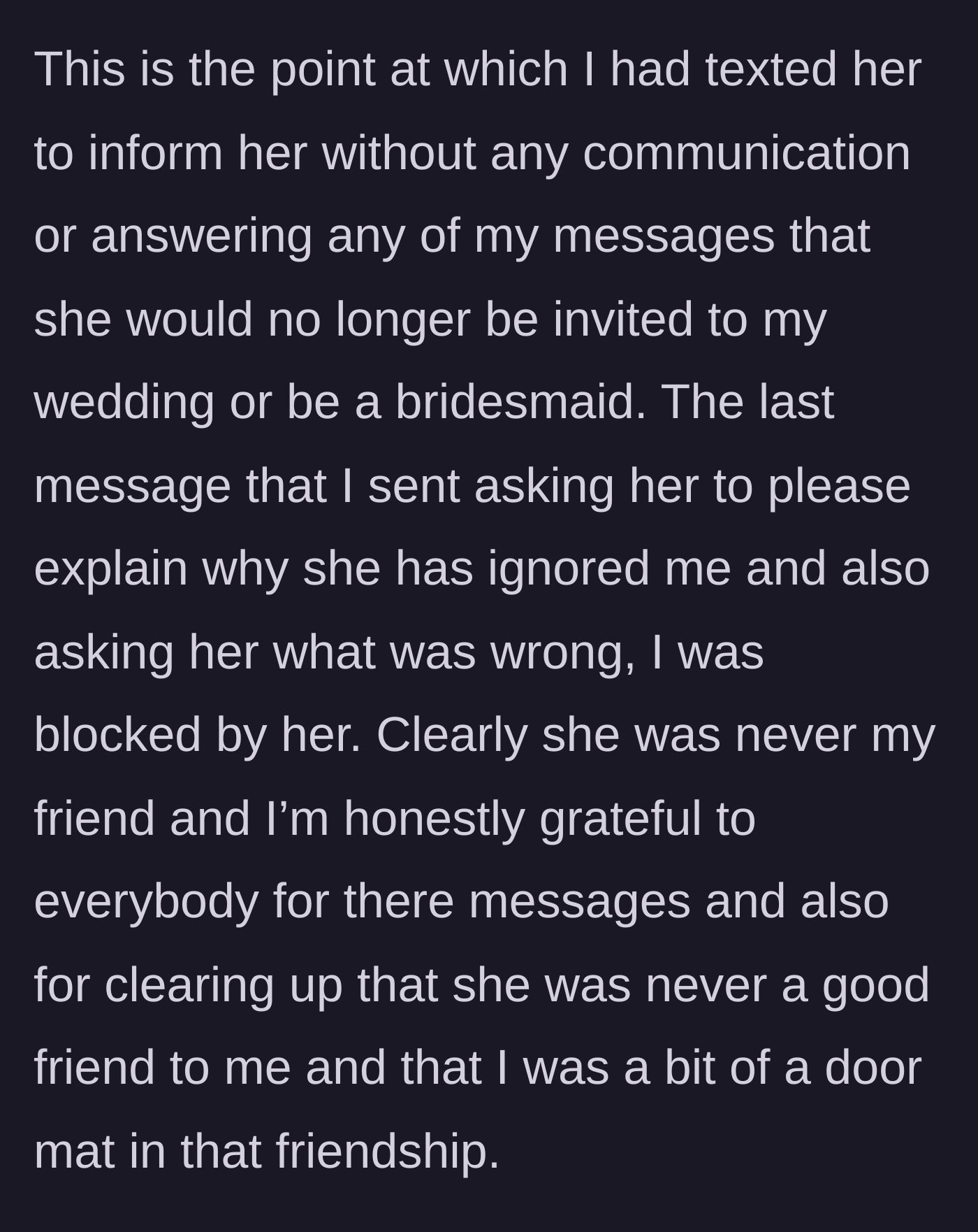 Story part 15 - Bride officially revokes the wedding invite and the friend immediately blocks her in response.